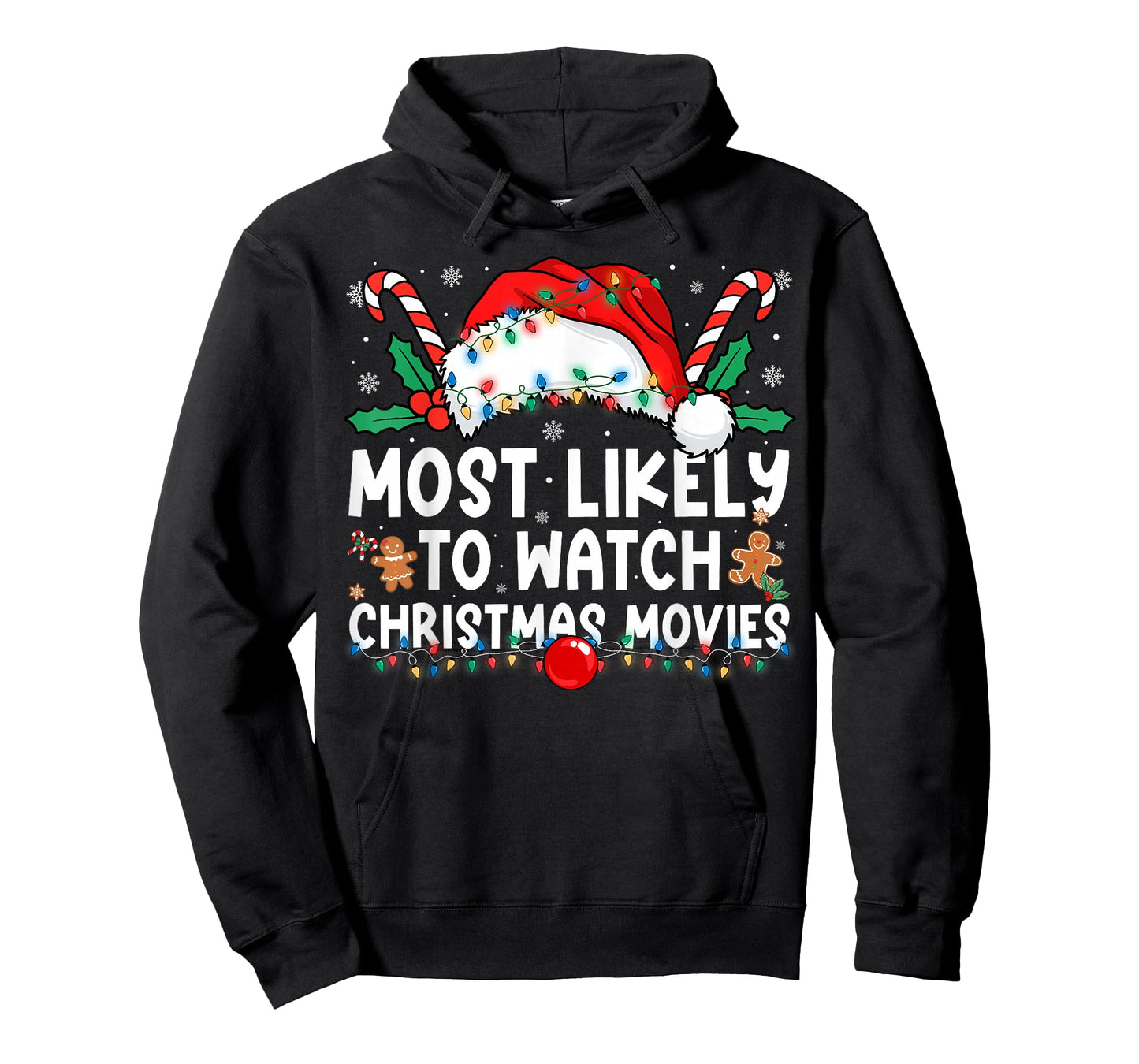 Most Likely to Watch Christmas Movies Family Christmas T-Shirt