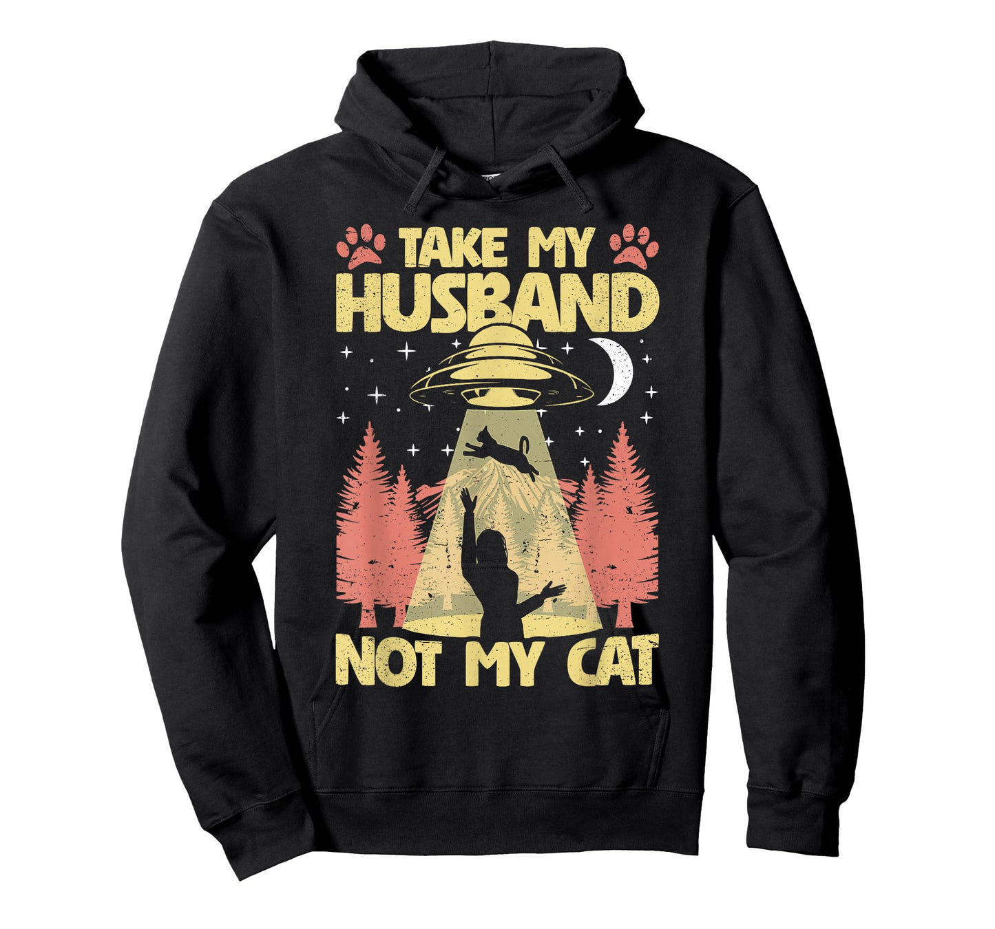 Take My Husband not My Cat Funny UFO Cats Kitten Women T-Shirt