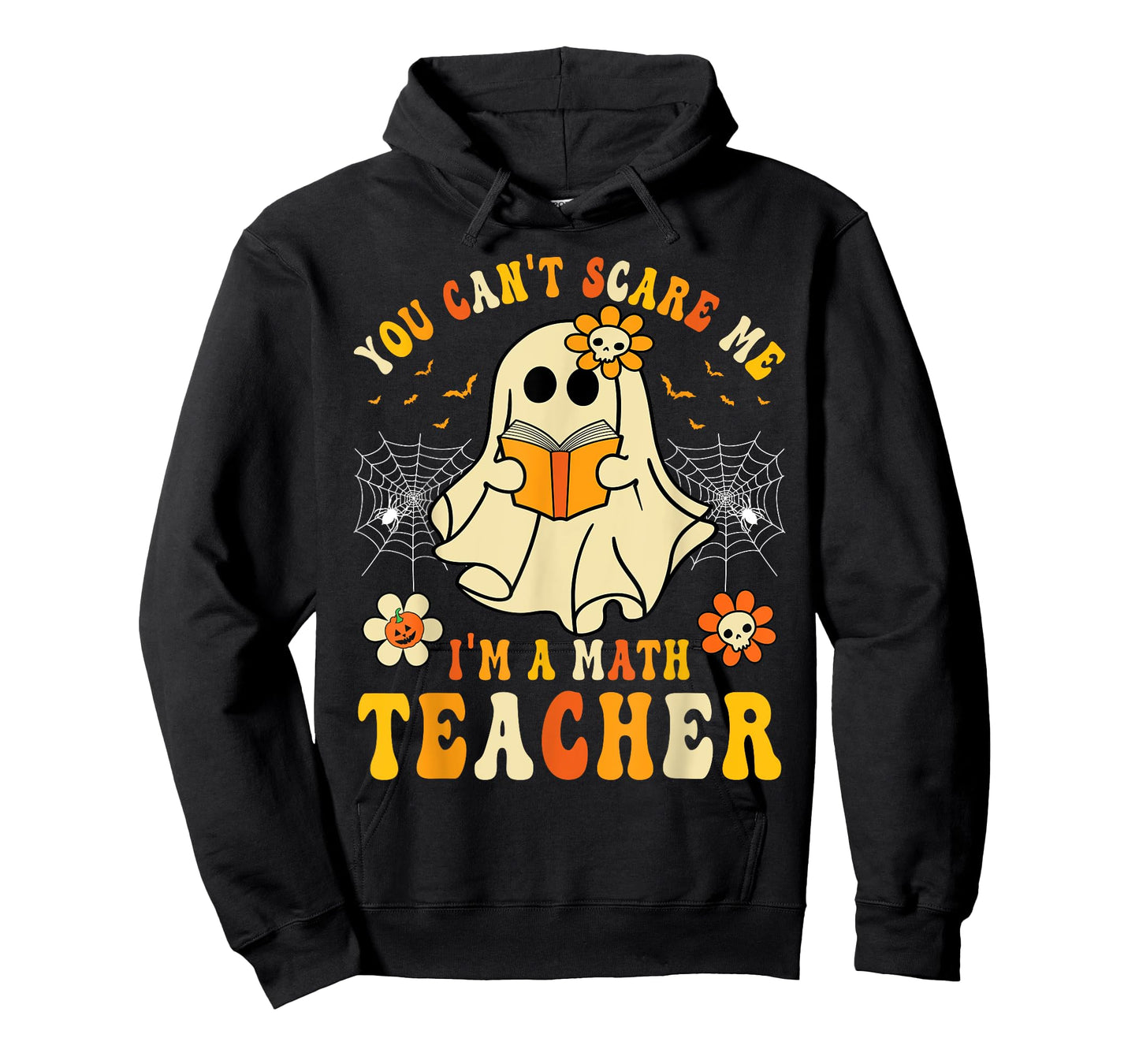 Funny You Can't Scare Me I'm A Math Teacher Halloween Ghost T-Shirt