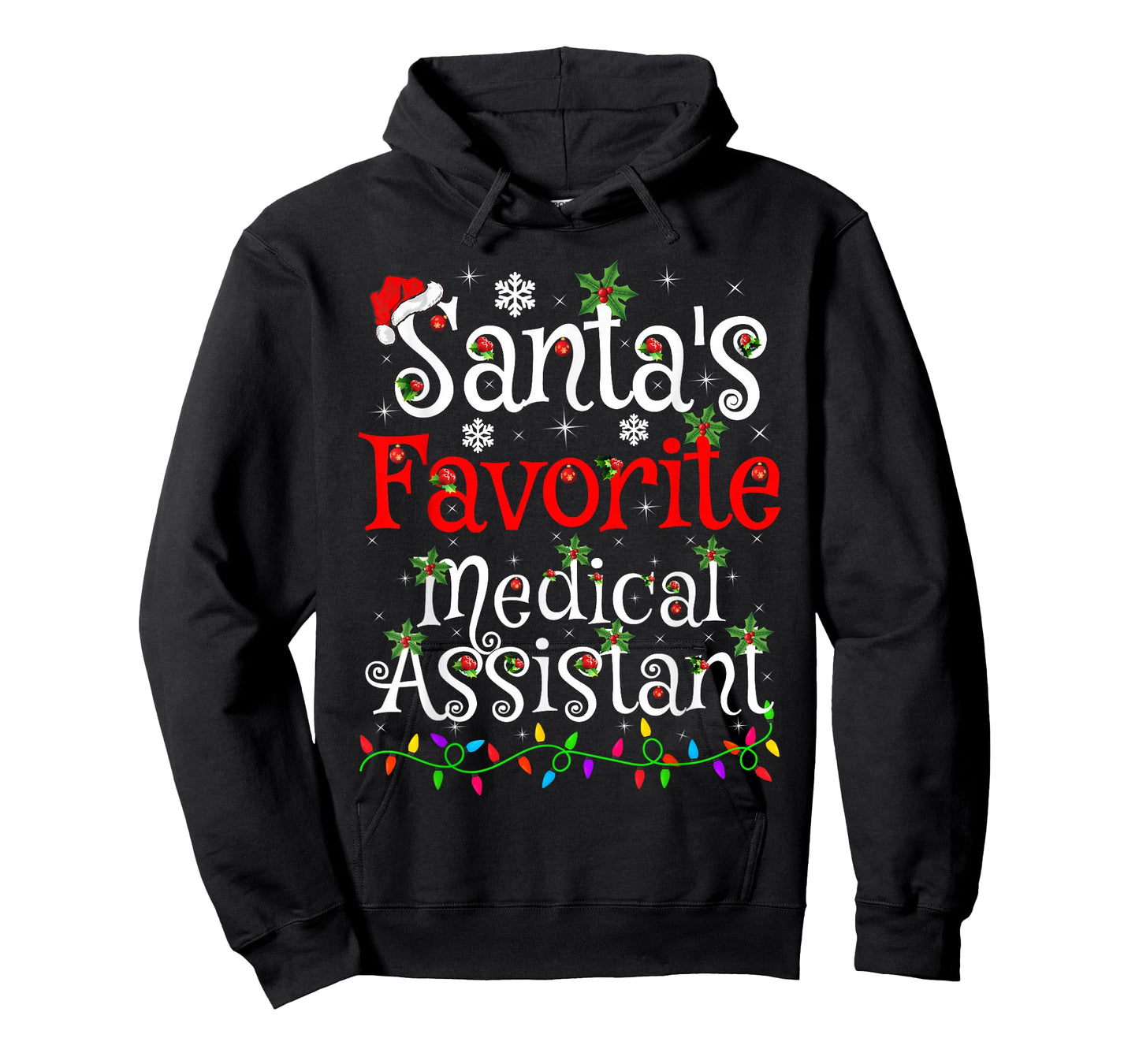 Santa Favorite Medical Assistant Christmas Family Funny Xmas T-Shirt