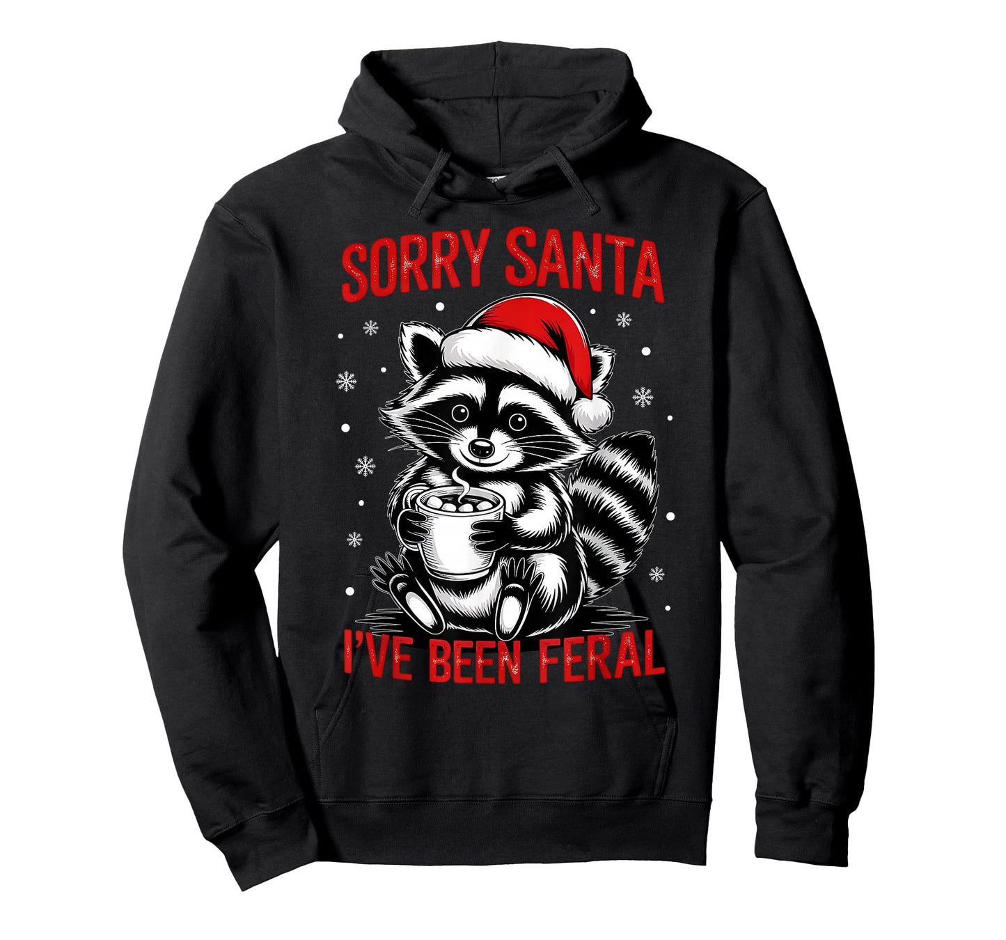 Sorry Santa I've Been Feral Xmas Santa Hat Raccoon Christmas T-Shirt