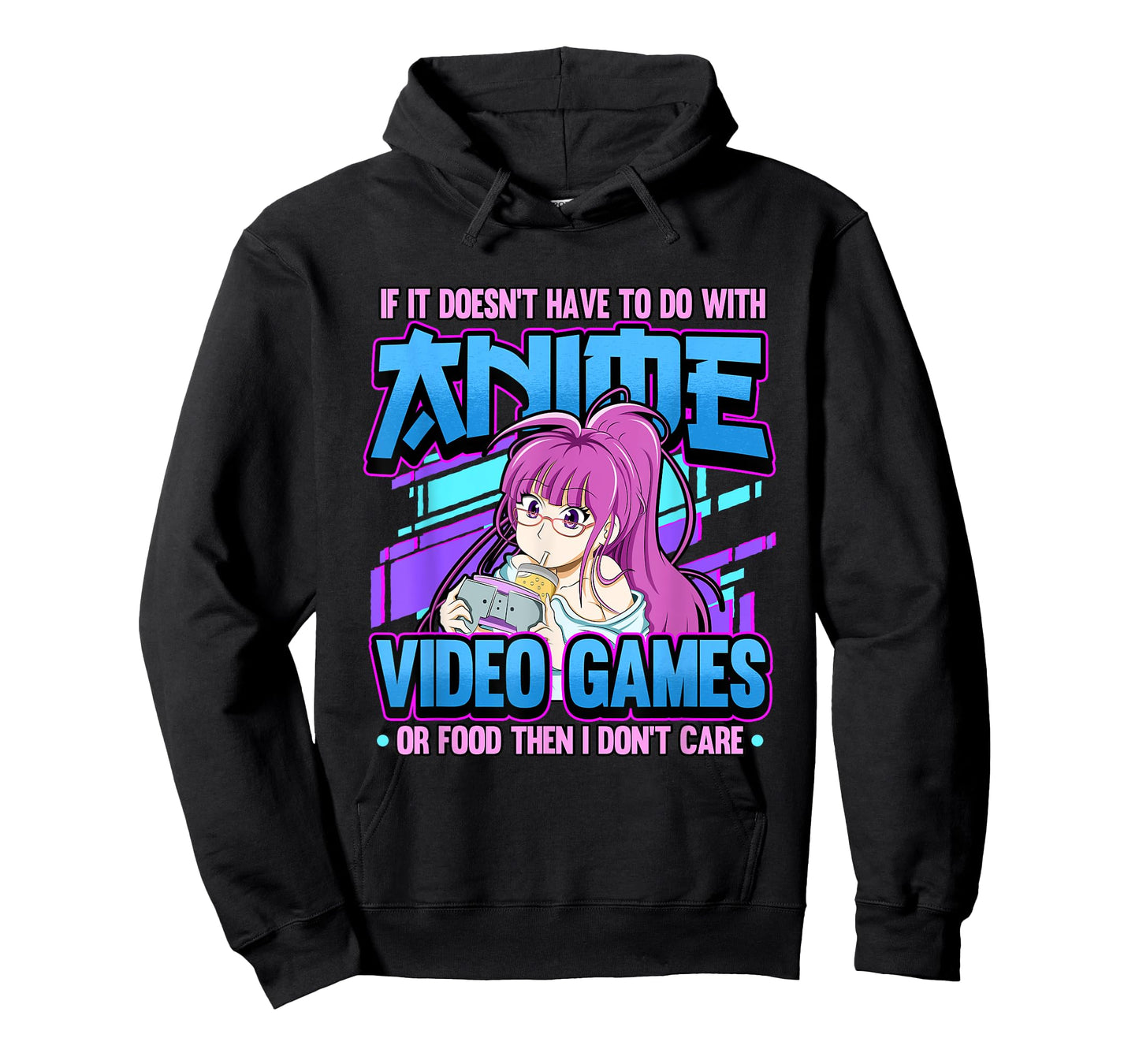 If It Doesn't Have To Do With Anime Video Games Or Food T-Shirt