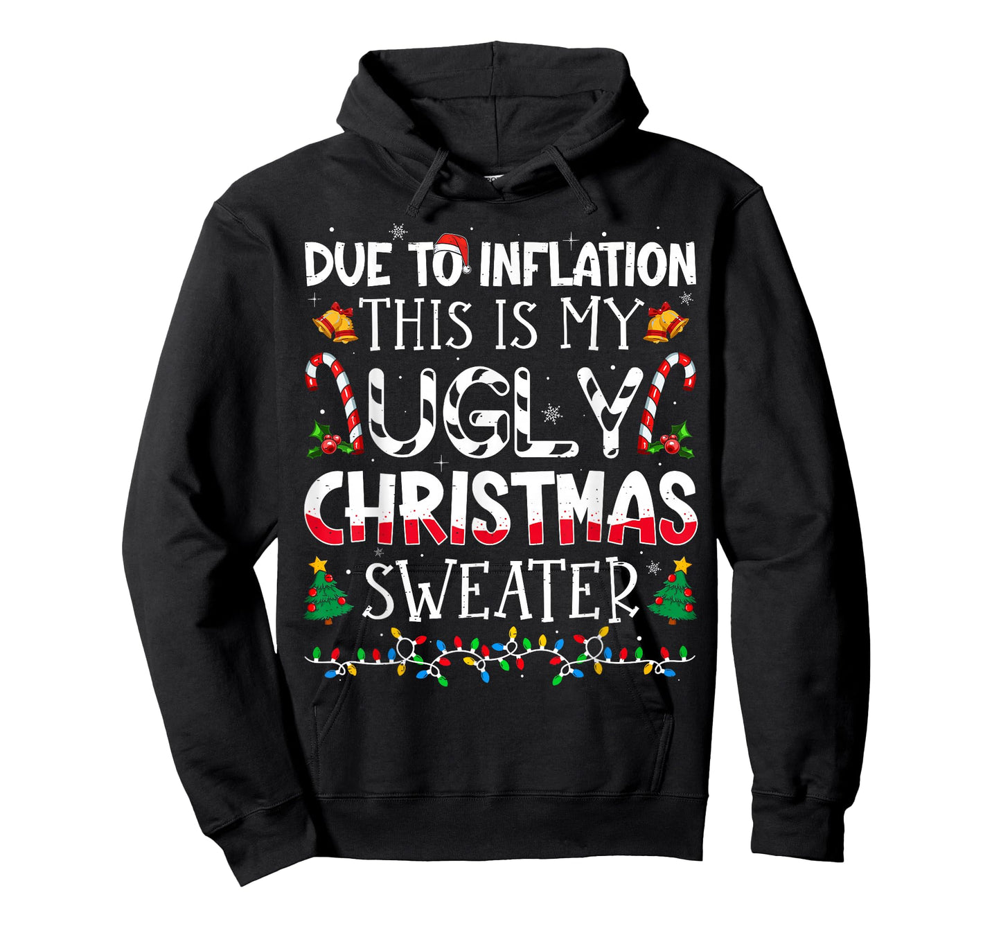 Due to Inflation This is My Ugly Sweater Family Christmas T-Shirt