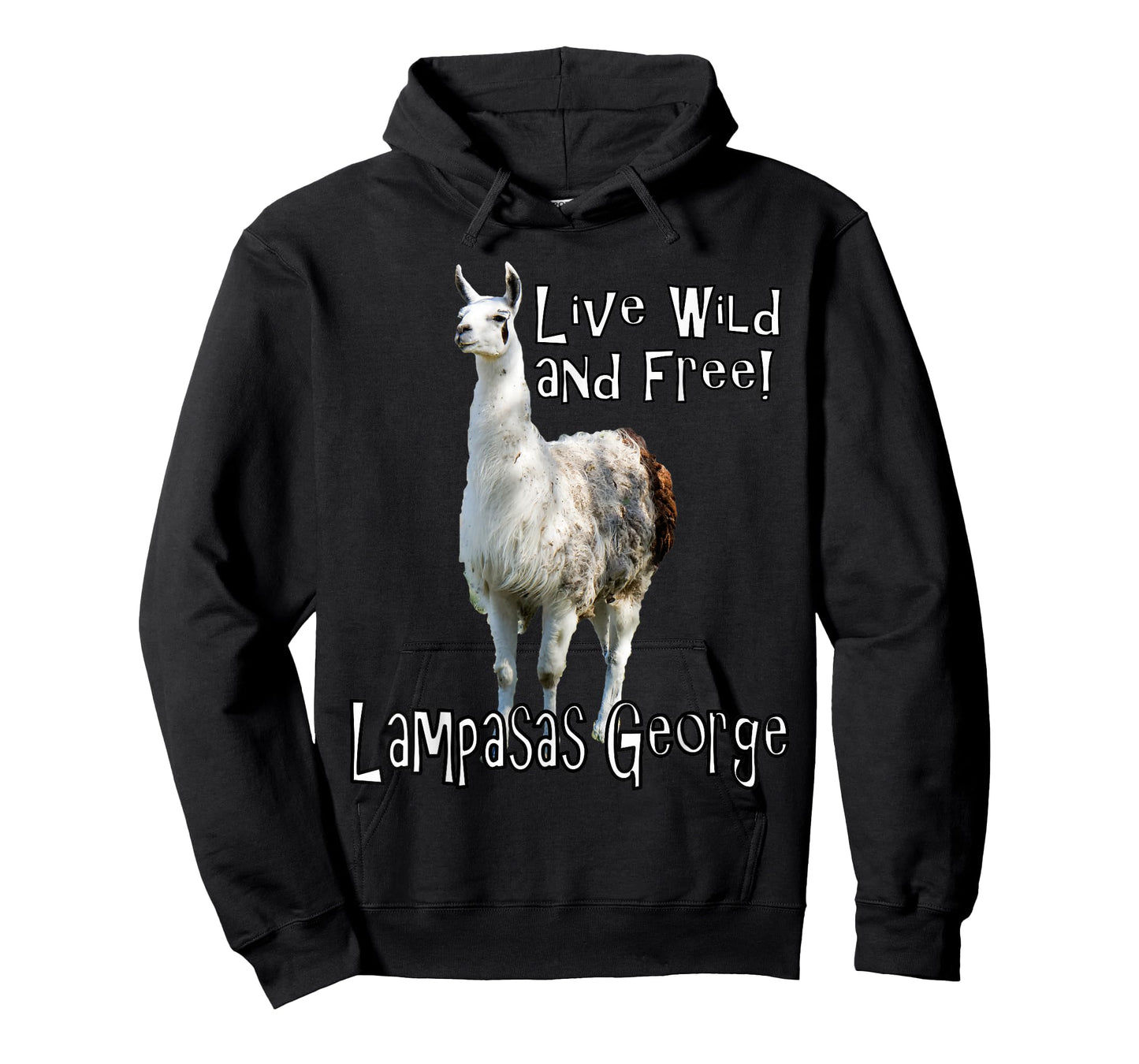 Lampasas George the Llama Live wild and free T-Shirt