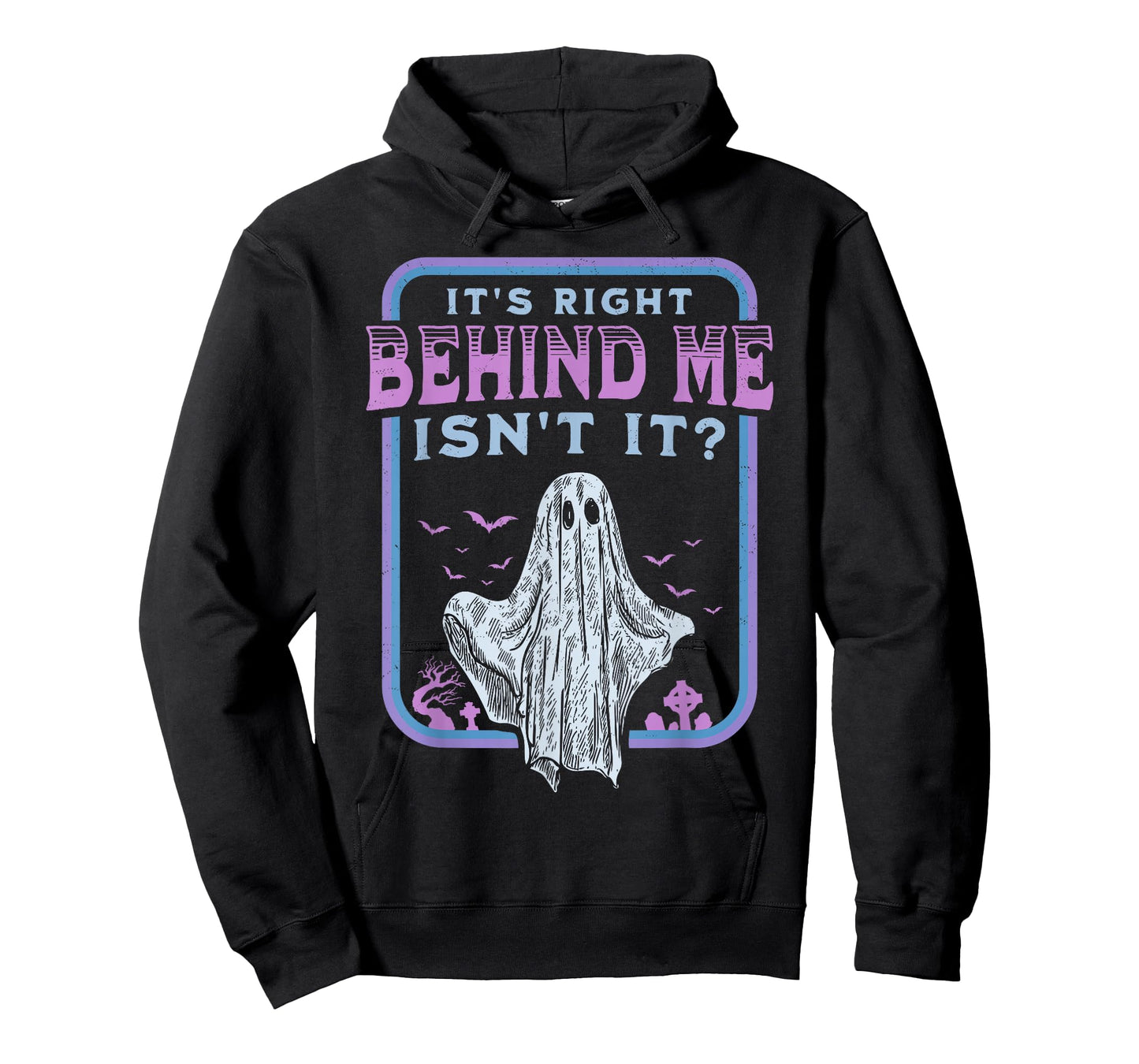 It's Right Behind Me Isn't It Paranormal Ghost Hunting Retro T-Shirt
