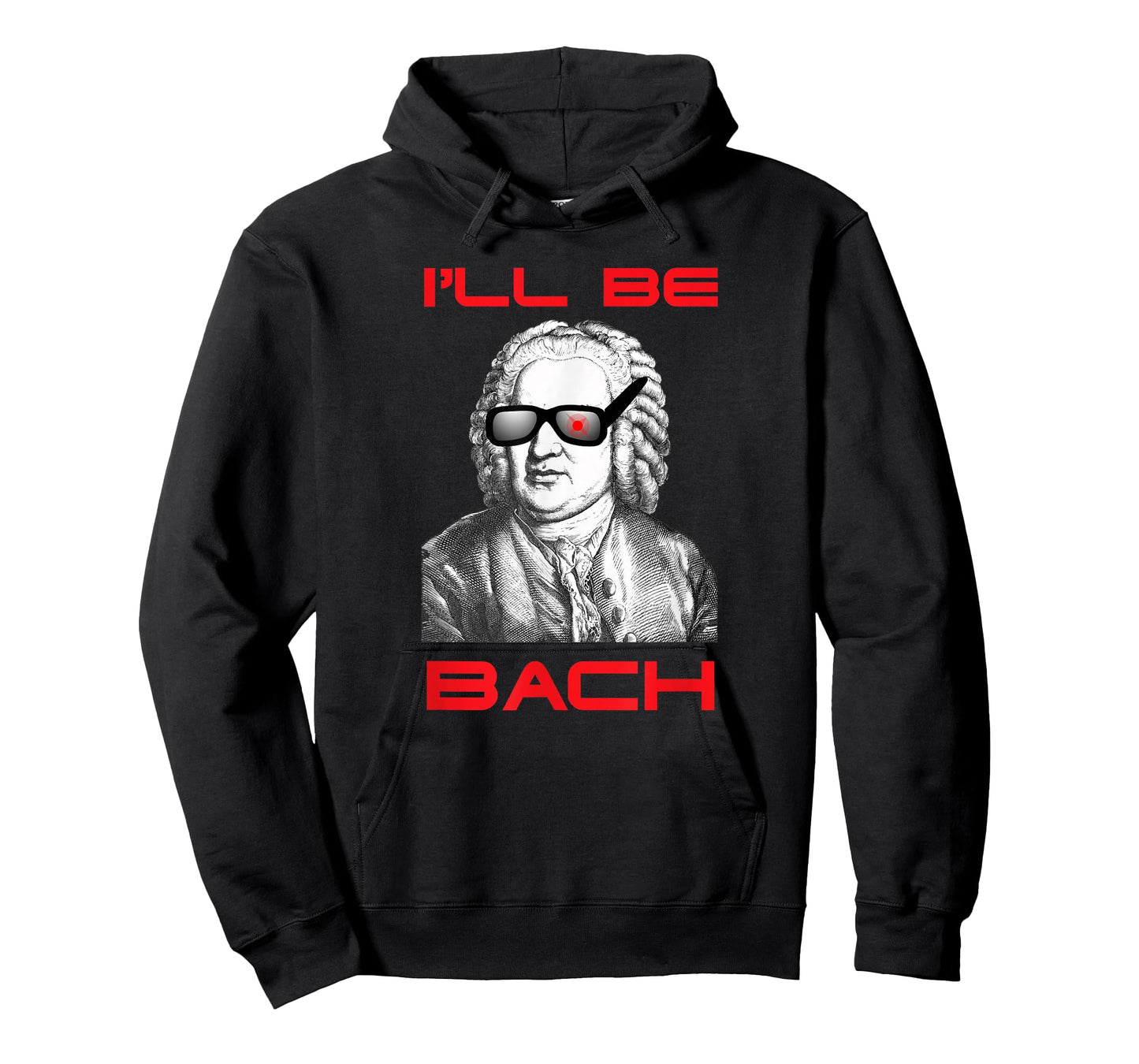 Funny Nerdy I'll Be Bach I'll Be Back Music Sci-Fi Geek T-Shirt