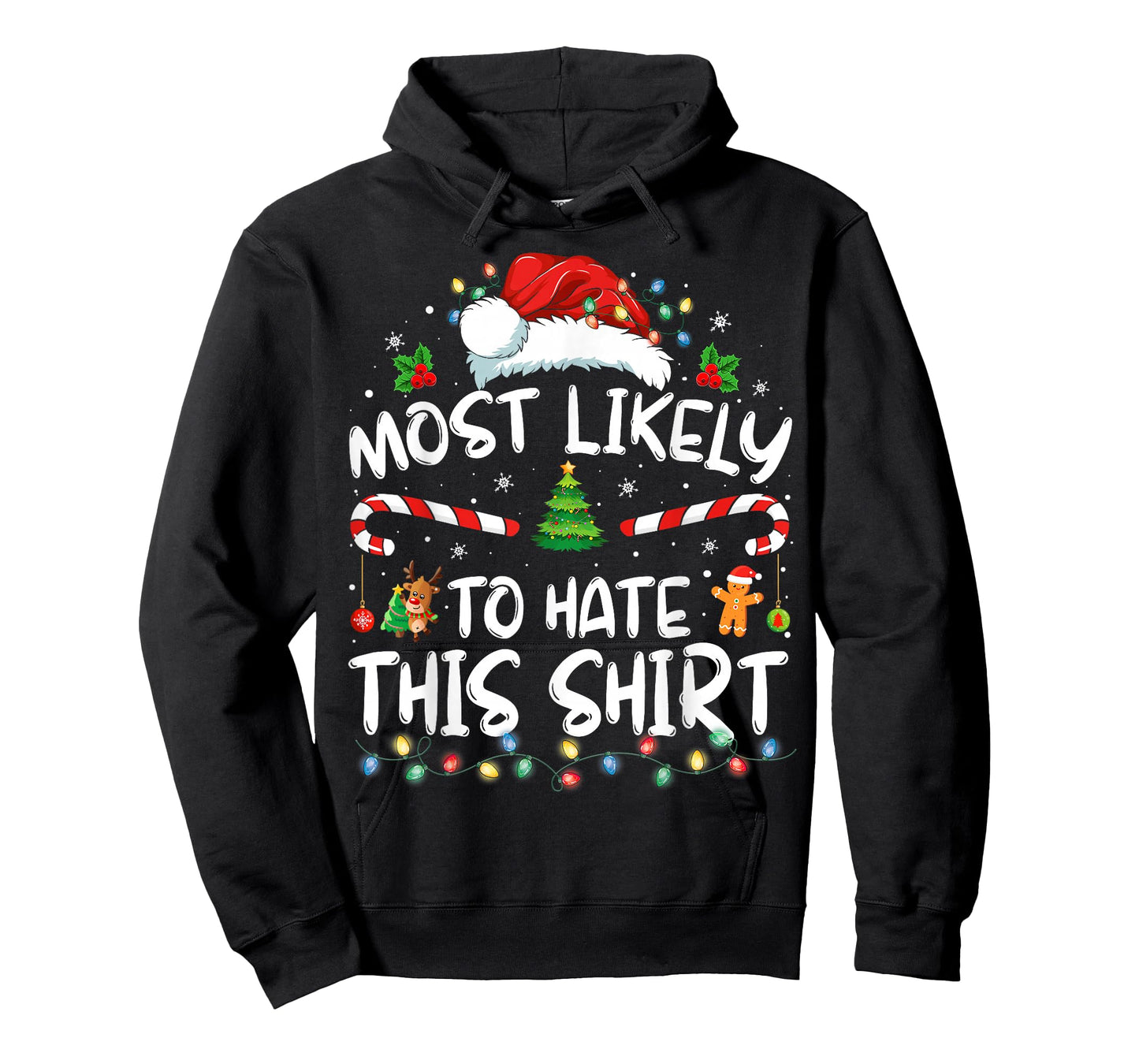 Most Likely To Hate This Shirt Family Christmas Pajamas T-Shirt