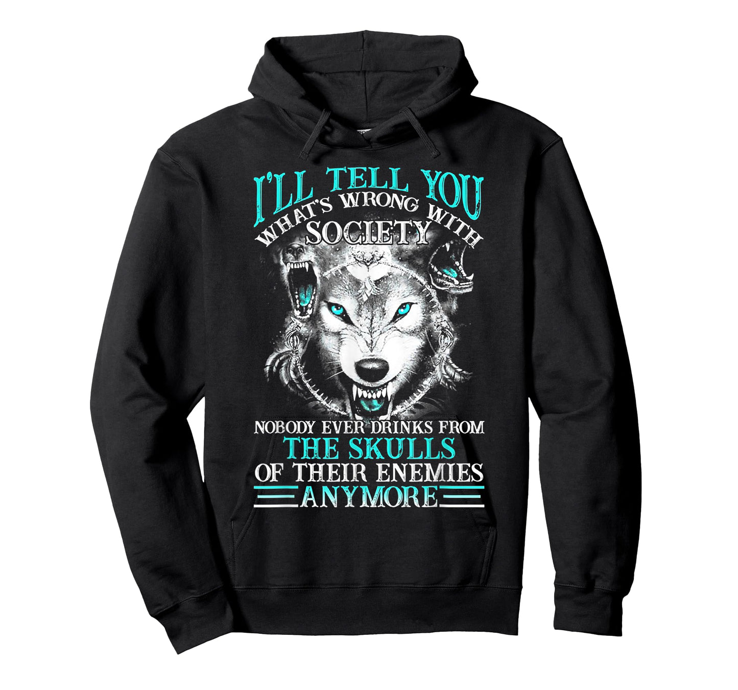 I'll Tell You What's Wrong With Society Funny Wolf T-Shirt