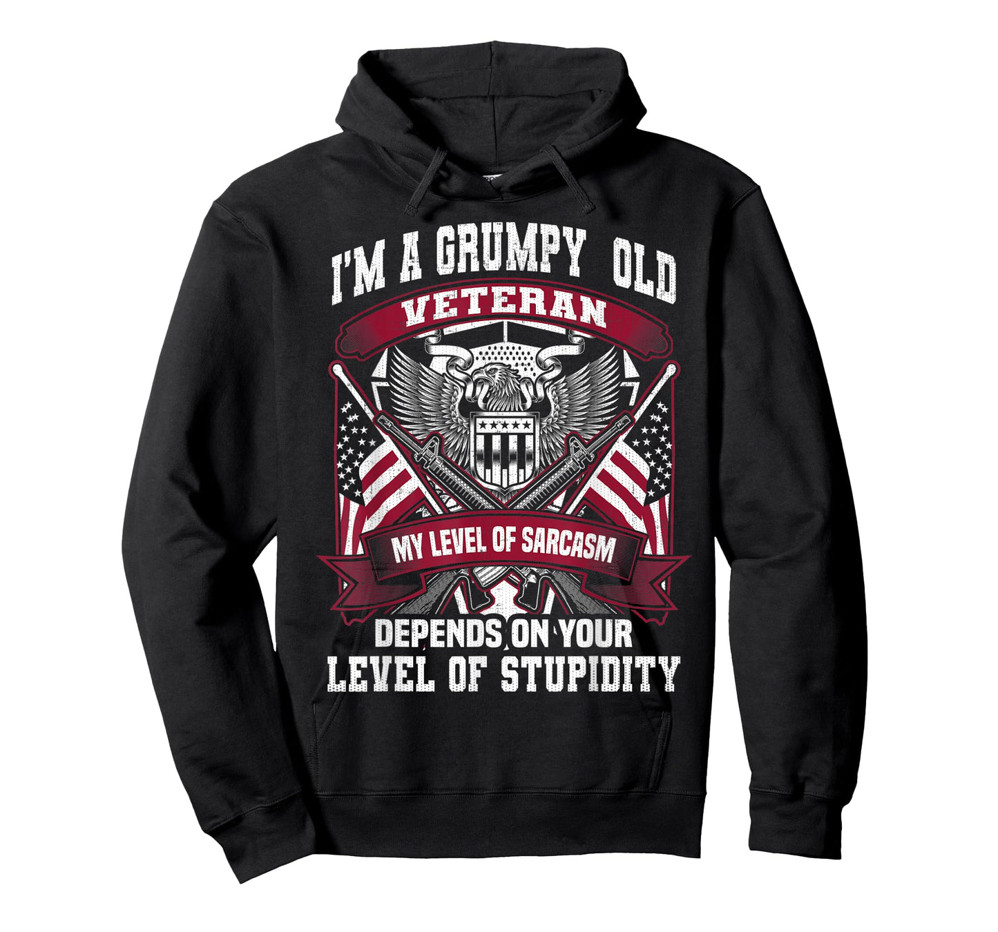 I'm A Grumpy Old Veteran My Sarcasm Level Your Stupidity T-Shirt