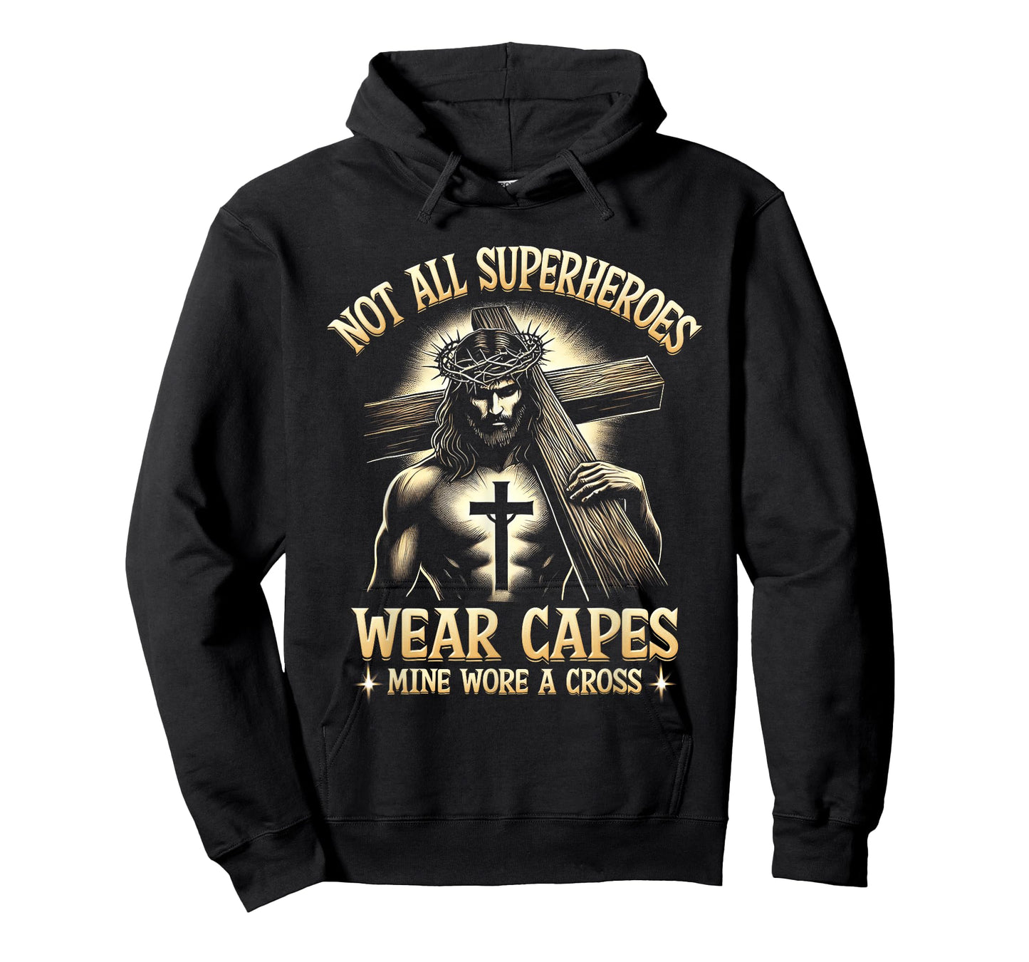 Not All Superhero Wear Capes Mine Wore A Cross Saying T-Shirt