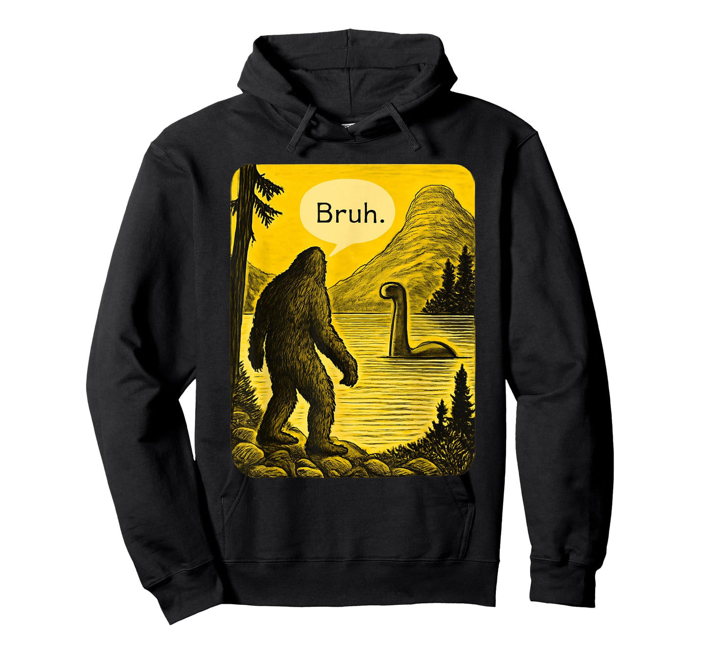 Bigfoot Loch Ness Bruh Funny Saying Sasquatch Men Women Kids T-Shirt