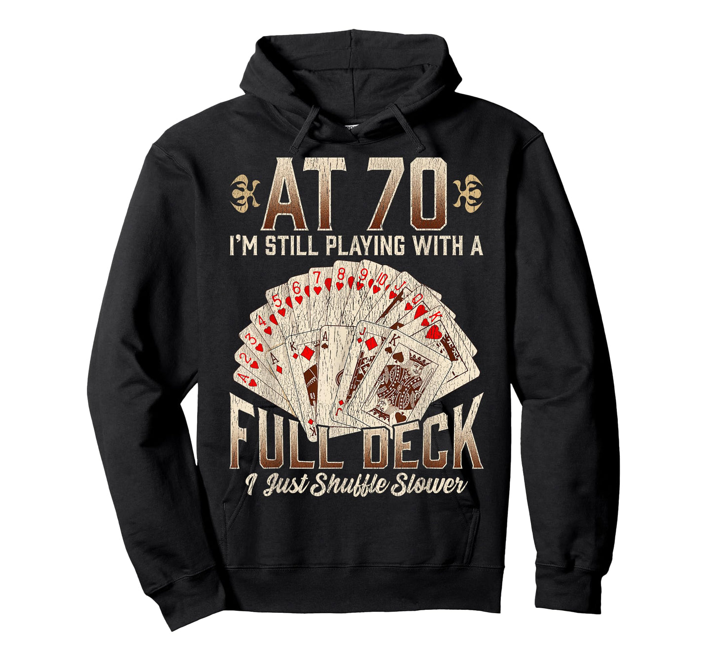 70th Birthday 70 Year Old Poker Playing Card Saying T-Shirt