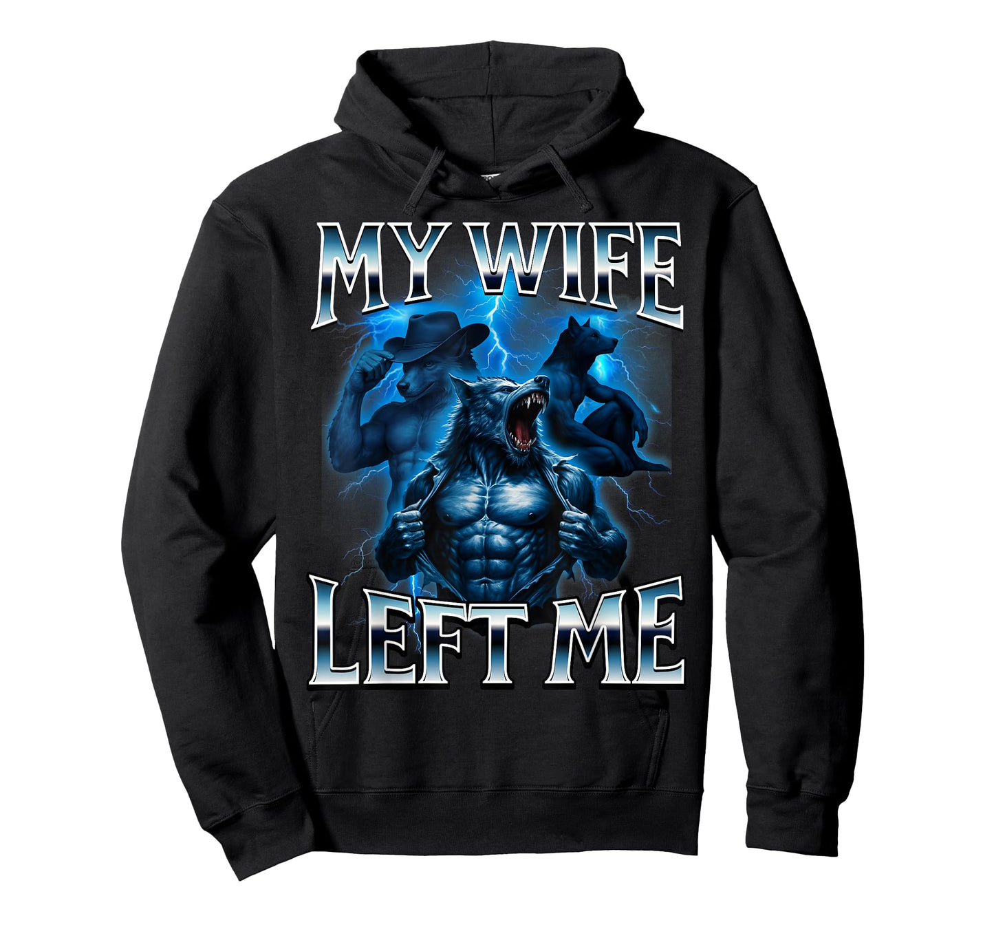 My Wife Left Me Funny Alpha Wolf Meme Dumb Graphic Brain Rot T-Shirt