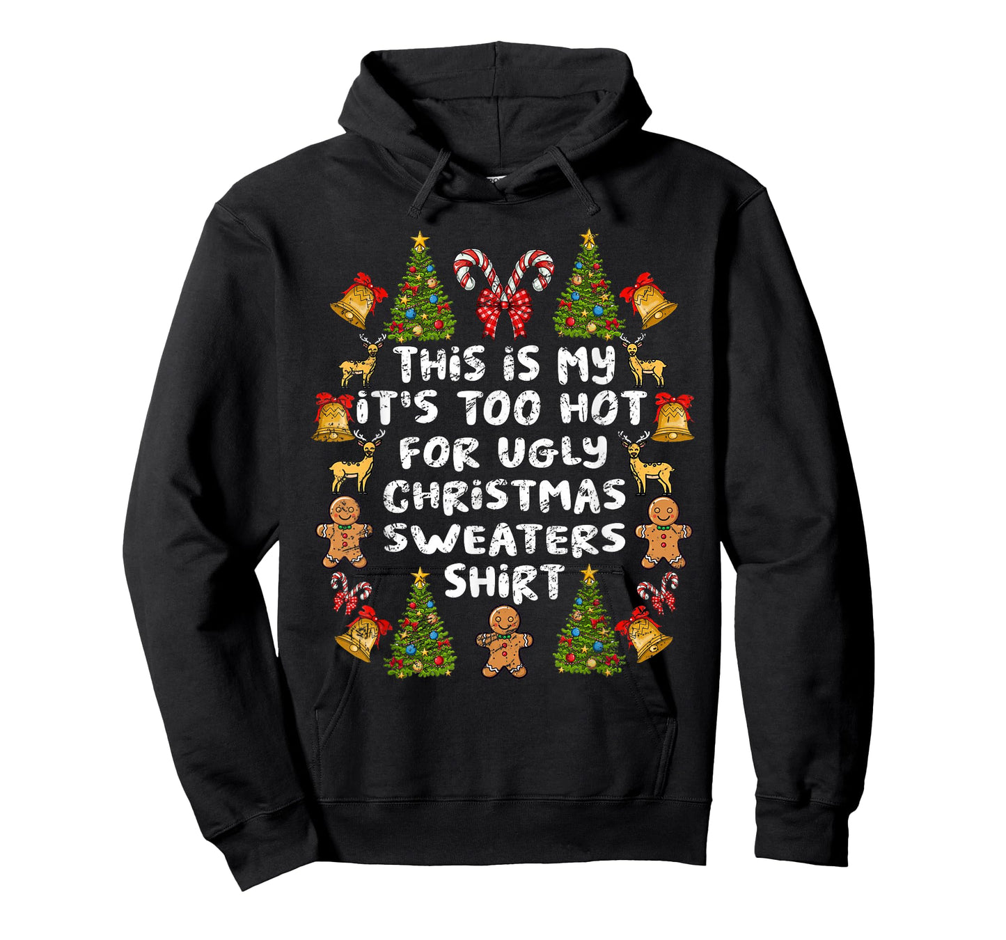 This Is My It's Too Hot For Ugly Christmas Sweaters T-Shirt