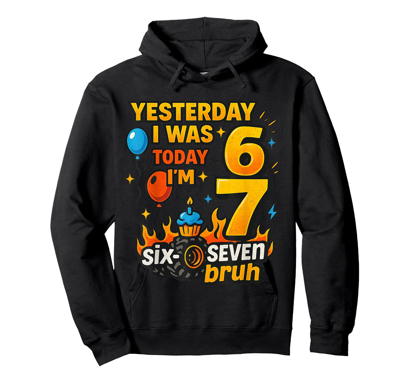 Yesterday I was 6 Today I’m 7 Six Seven Bruh Birthday Shirt T-Shirt