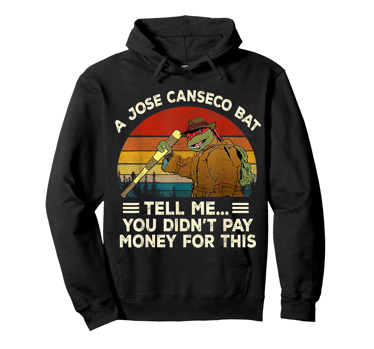 Vintage A Jose Bat Canseco Tell Me You Didn't Pay Money for T-Shirt