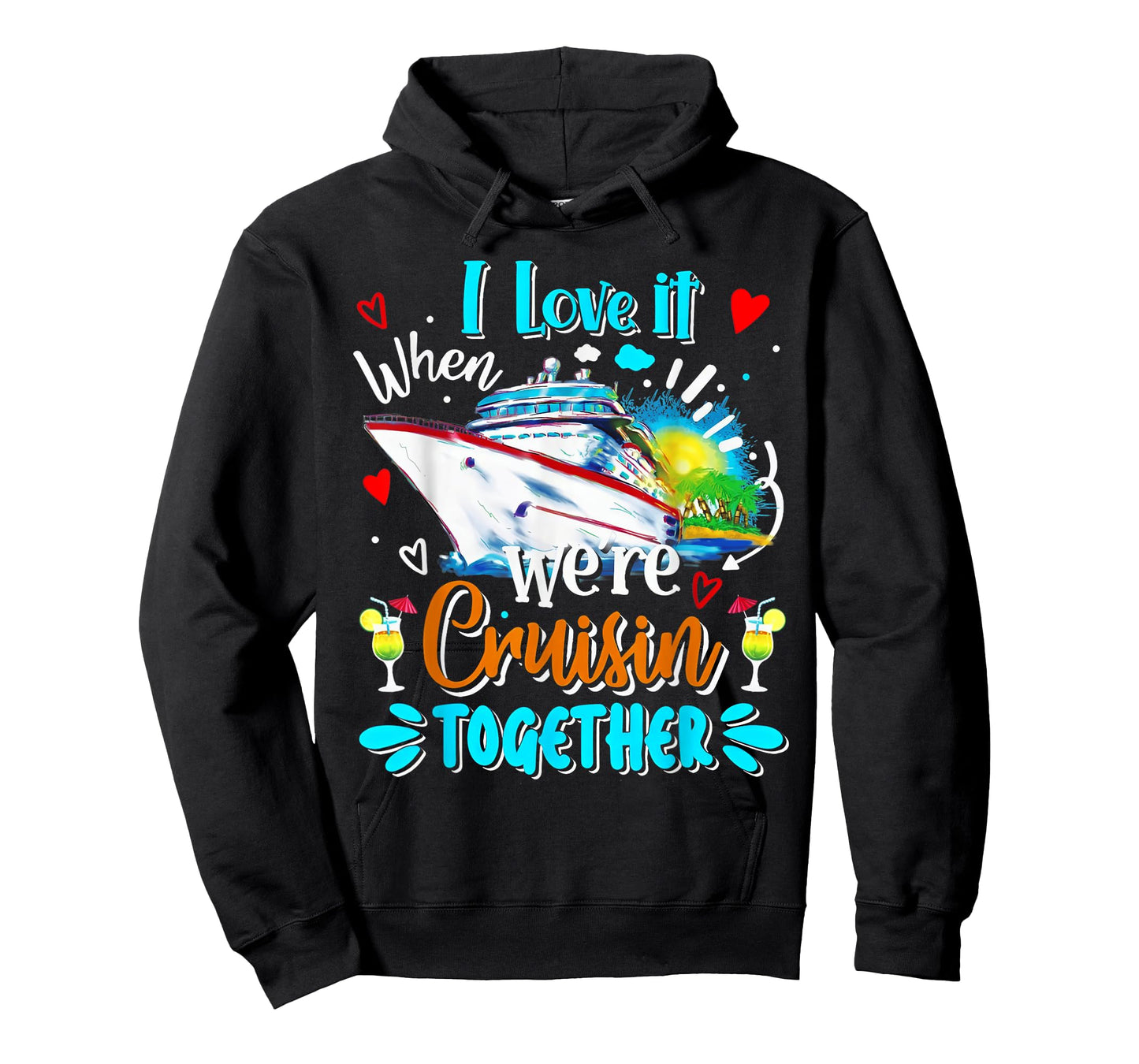 Cruise Vintage I Love It When We're Cruisin Together T-Shirt