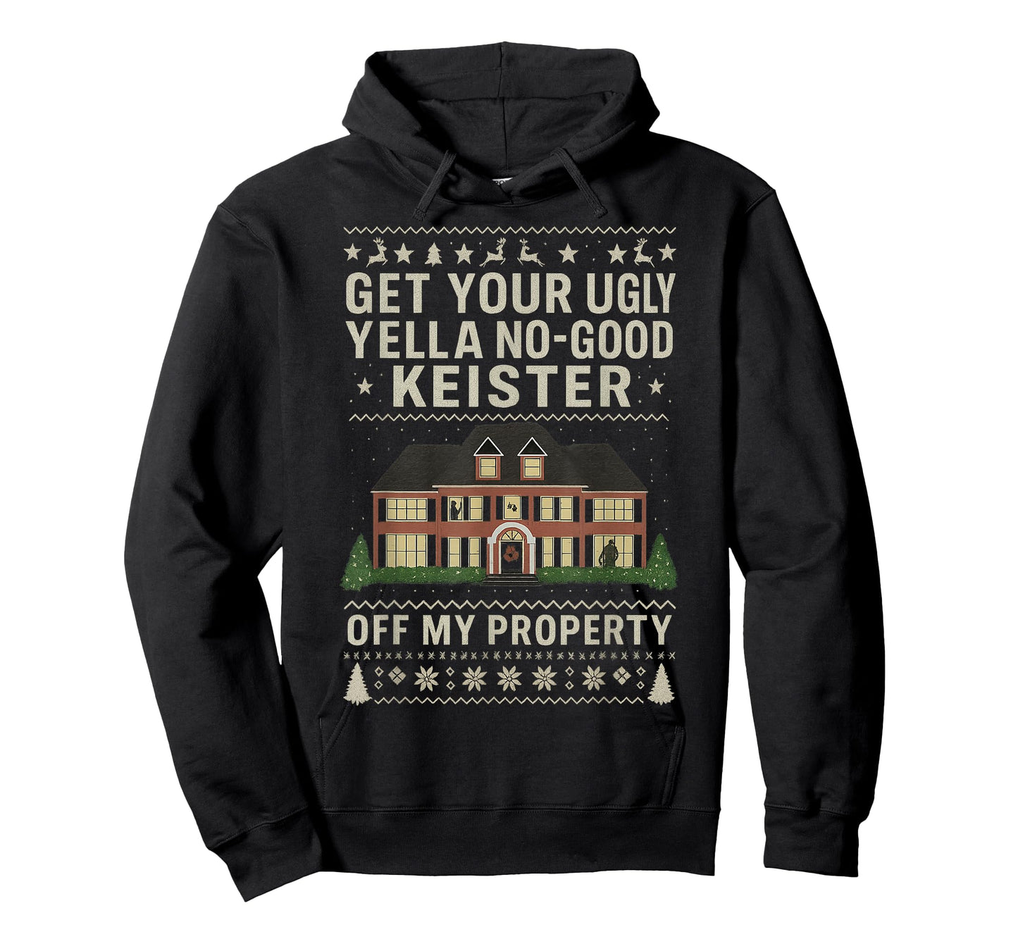 Get Your Ugly Yella No-Good Keister Off My Property Movie T-Shirt