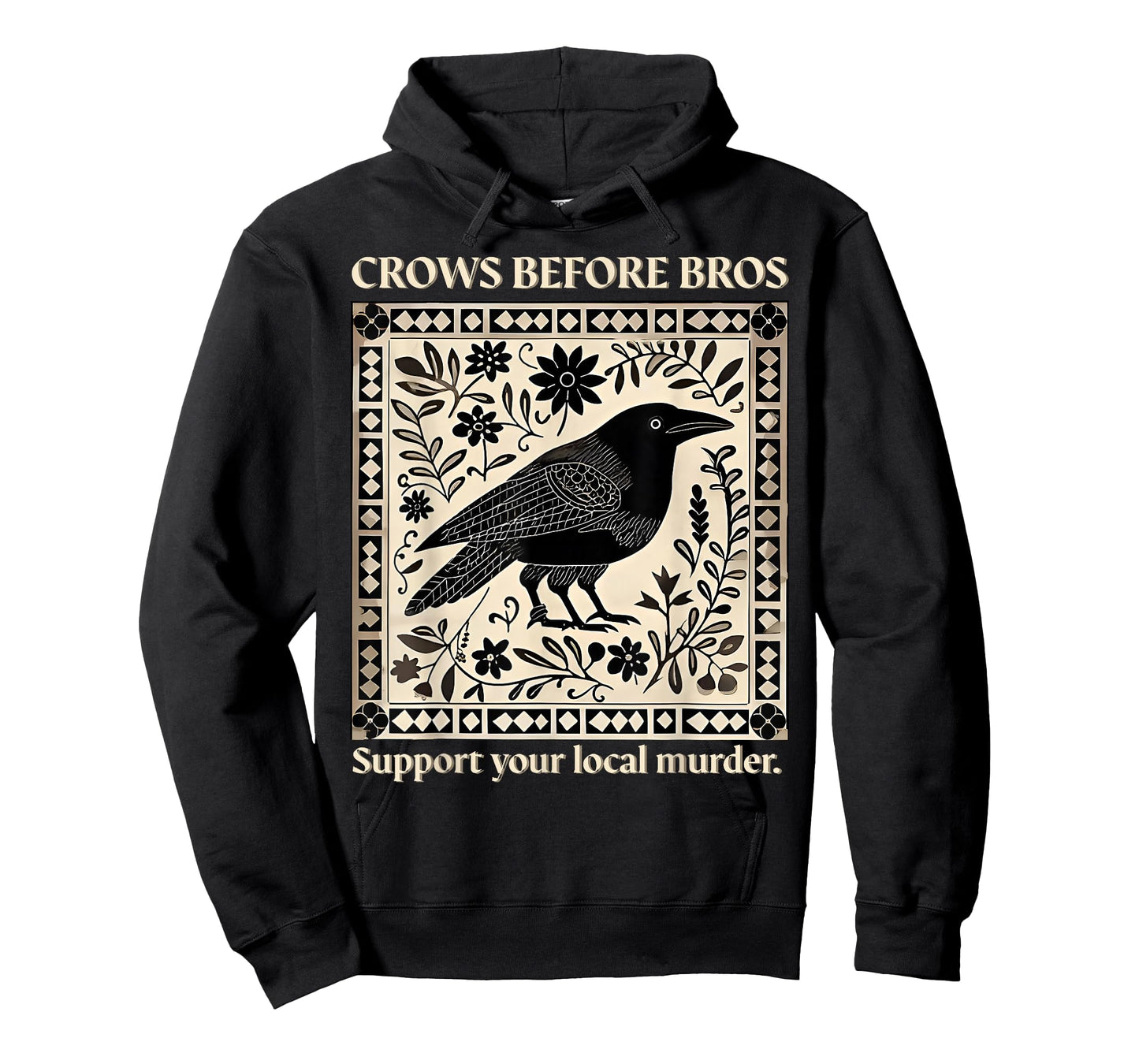 Crows Before Bros Support Your Local Murder Spooky Halloween T-Shirt