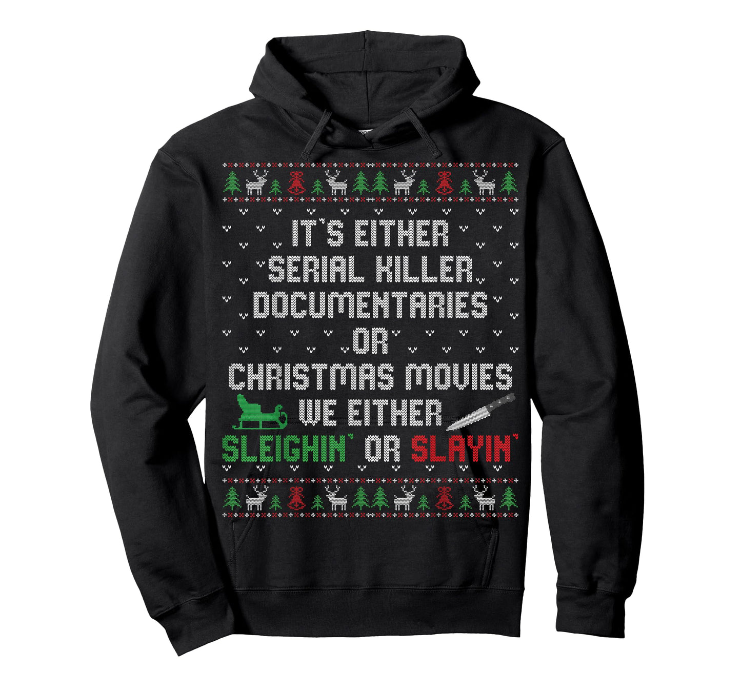 It's Either Serial Killer Documentaries Or Christmas Movies T-Shirt