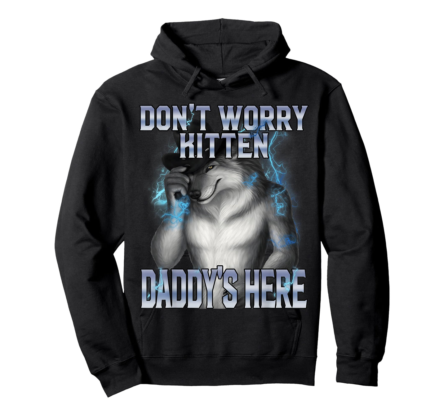 Funny Alpha Wolf Meme Don’t Worry Kitten Daddy’s Here Meme T-Shirt