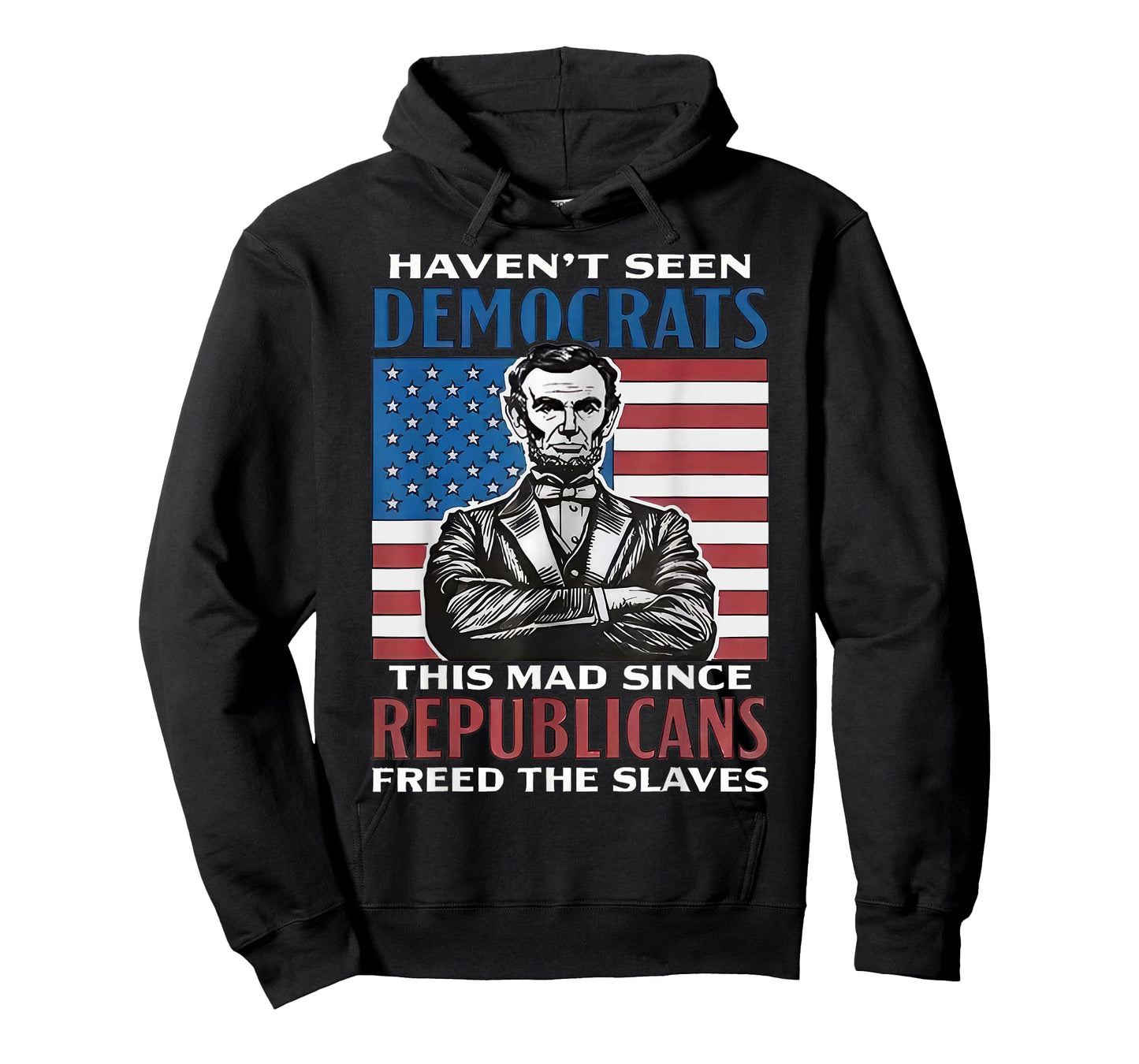 Democrats This Mad Since Republicans Freed The Slaves T-Shirt