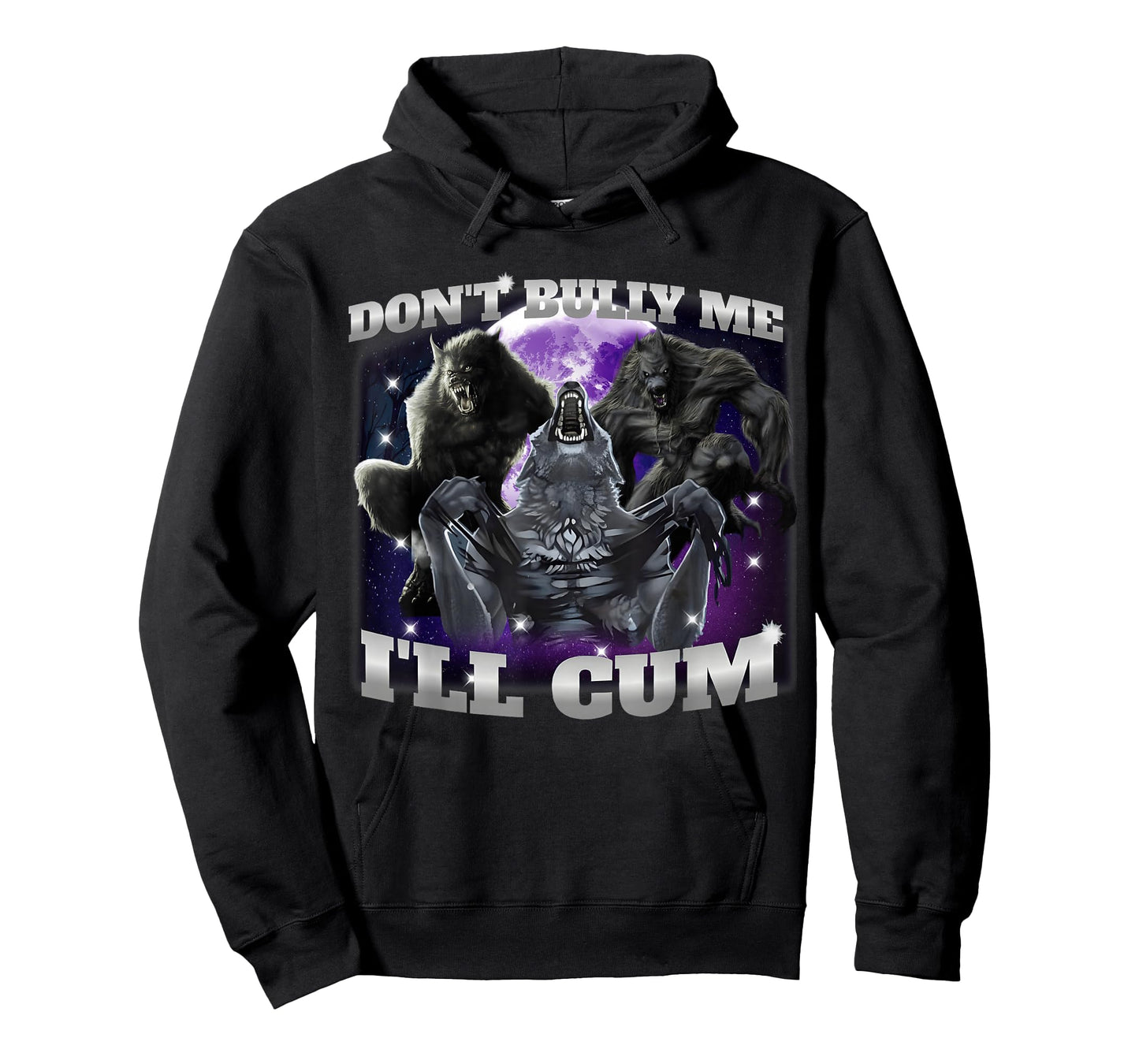 Don't Bully Me I'll Come Funny Hilarious Alpha Wolf Meme T-Shirt