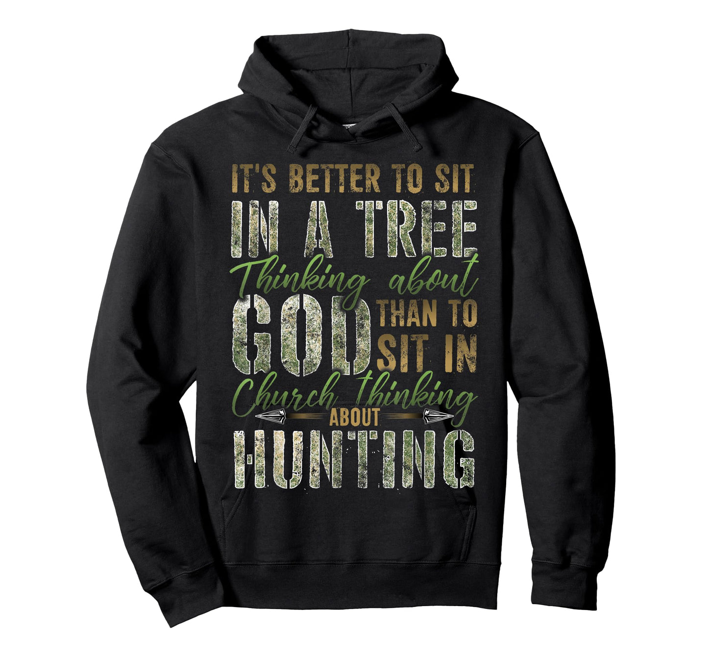 Better to Sit in a Tree Thinking about God Hunting T-Shirt T-Shirt
