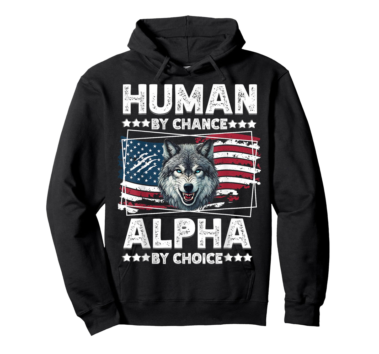 Funny Alpha Wolf Meme Human By Chance American Flag USA T-Shirt