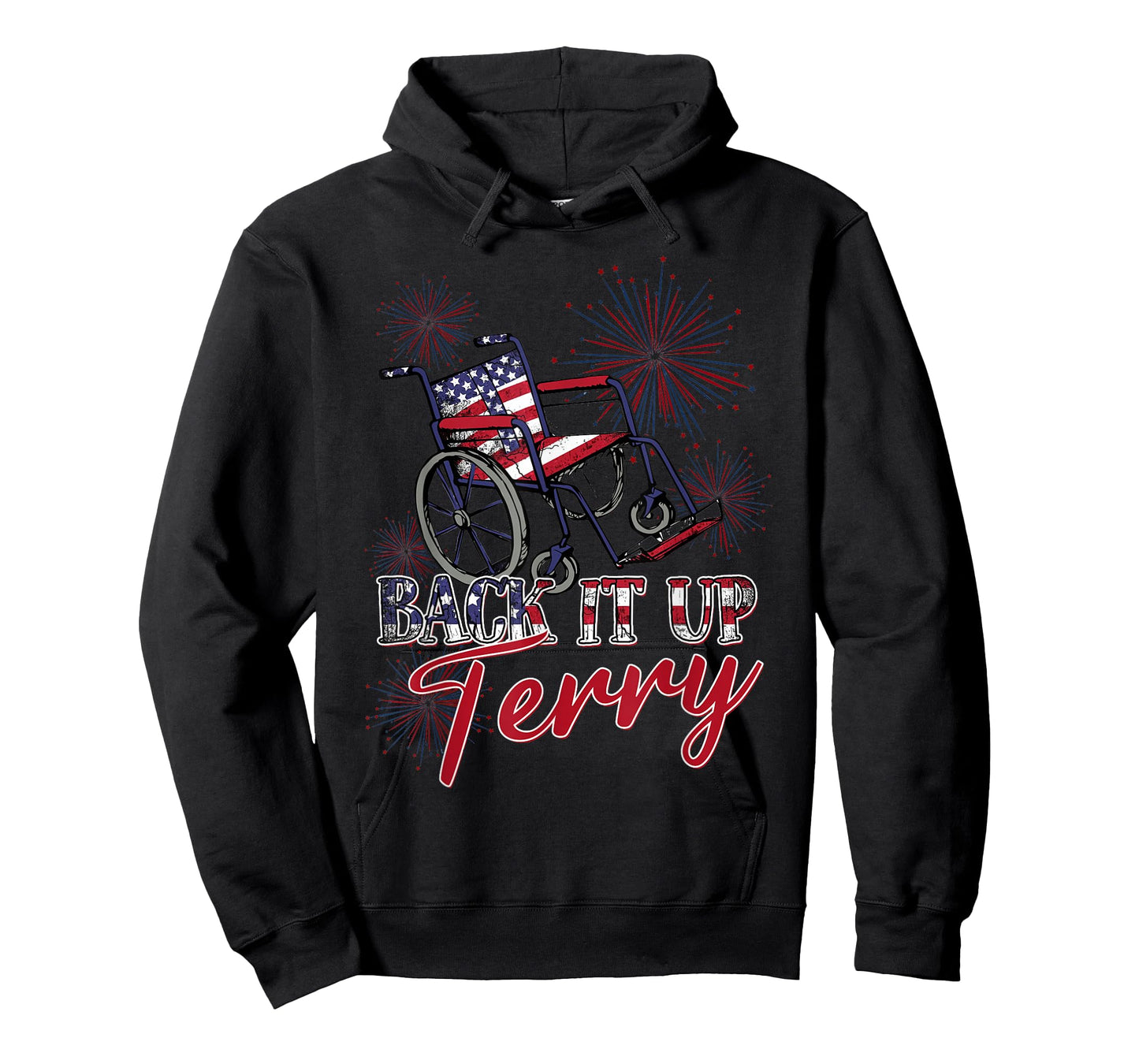 Back Up Terry Put It in Reverse 4th of July Fireworks Funny Women Men T-Shirt
