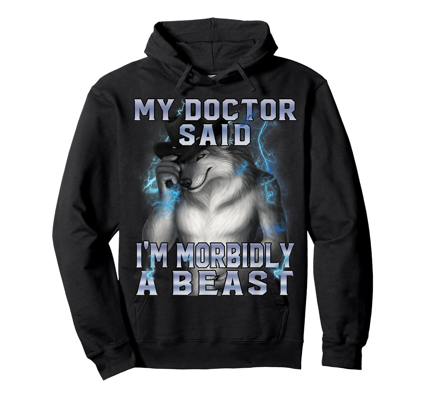 My Doctor Said I'm Morbidly A Beast Funny Werewolf Meme T-Shirt