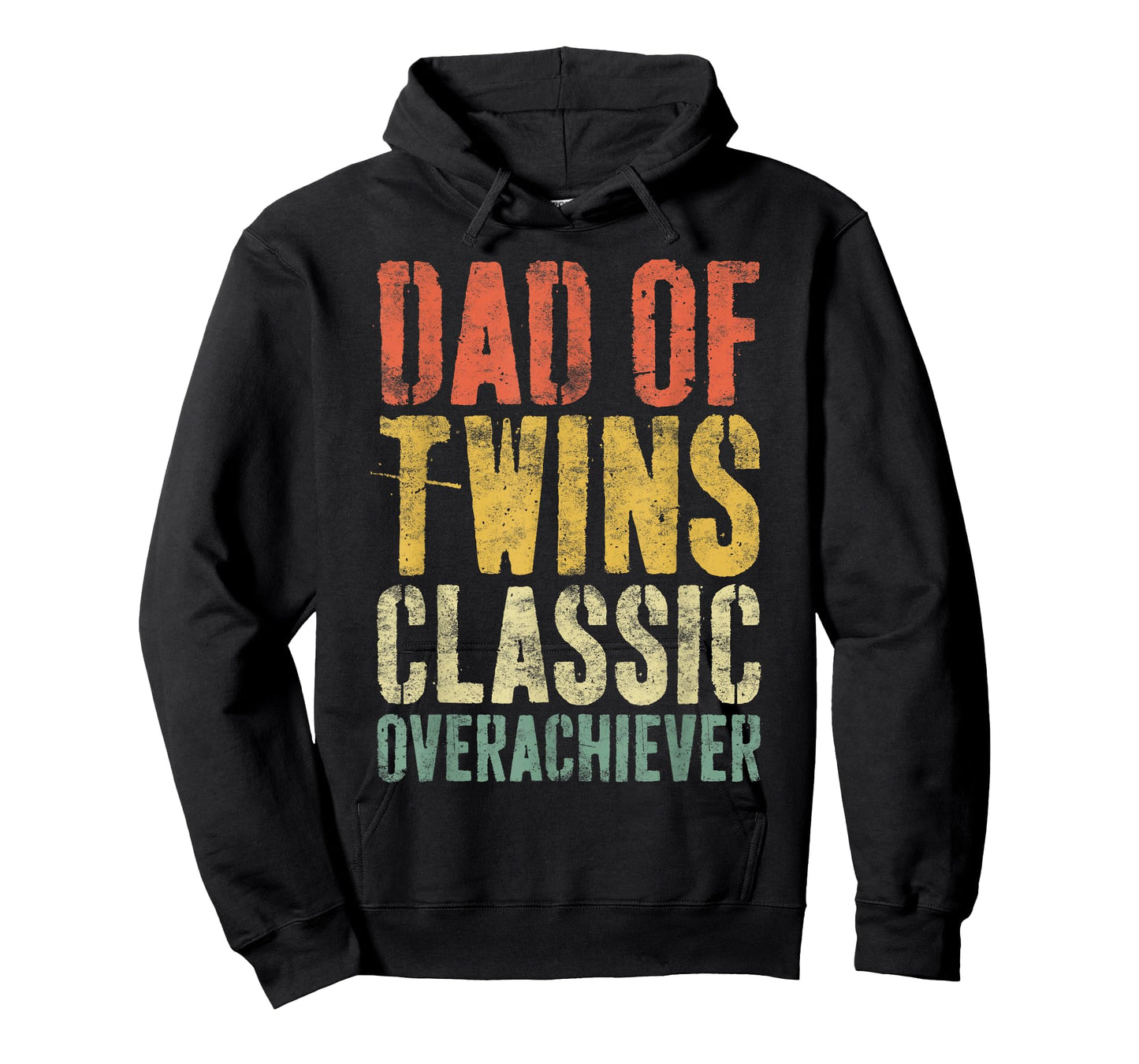 Dad of Twins Classic Overachiever Shirt Men Fathers Day T-Shirt