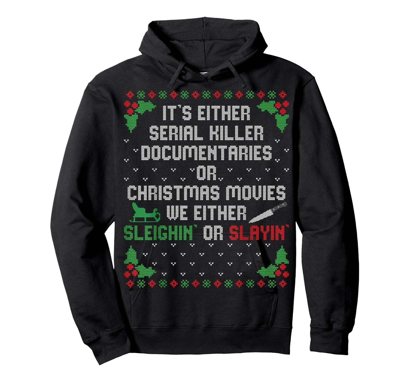 It's Either Serial Killer Documentaries Or Christmas Movies T-Shirt