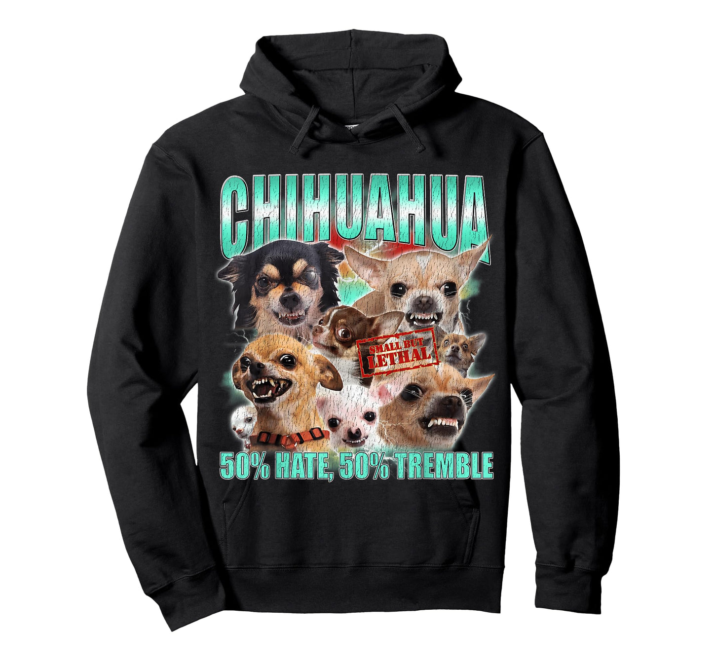Chihuahua Funny Dog Meme 50% Hate 50% Tremble Men Women T-Shirt