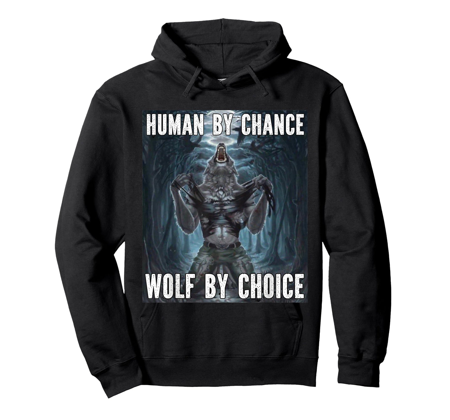Human By Chance Wolf By Choice Funny Alpha Werewolf Meme T-Shirt