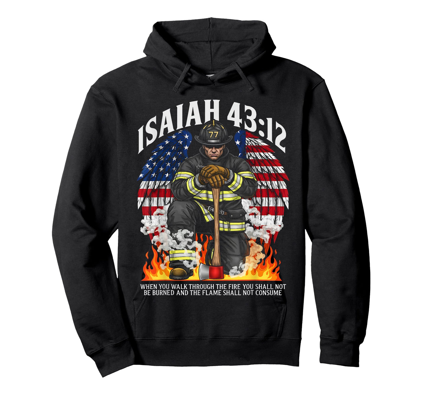 Isaiah 43 2 Firefighter Prayer fire Patriot Flag Bible Verse T-Shirt