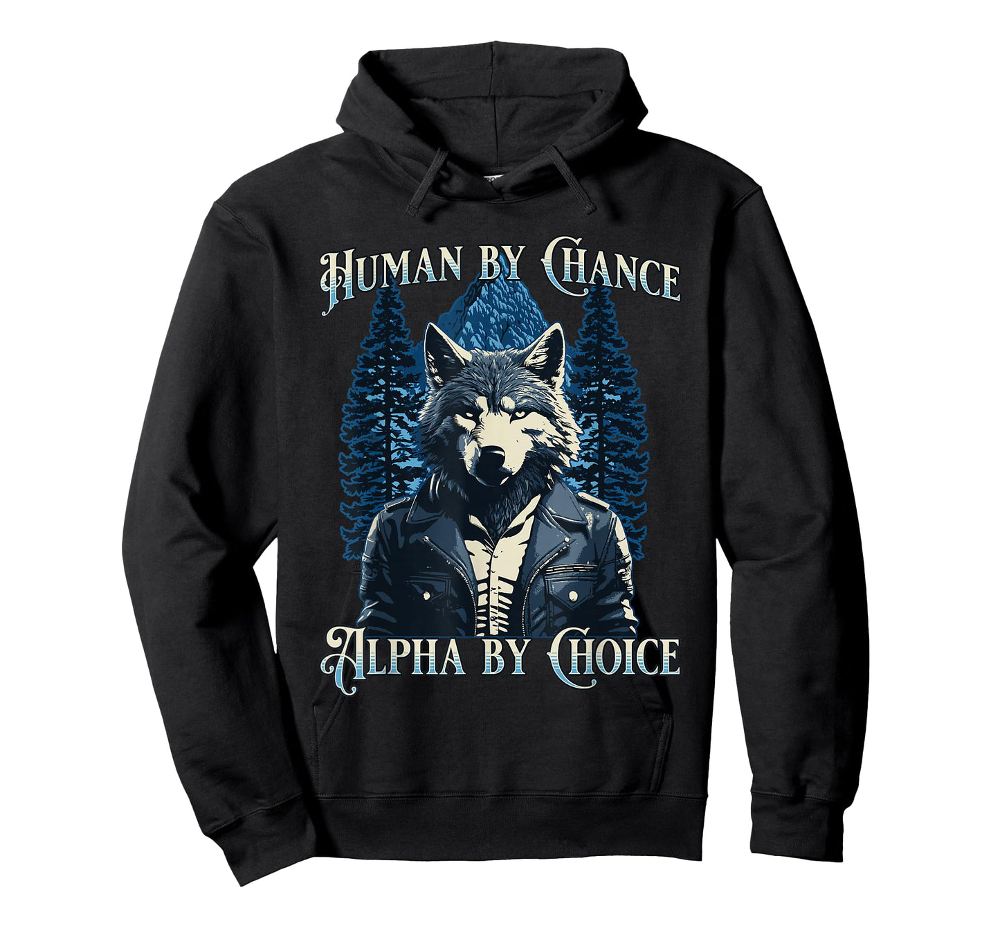 Human By Chance Alpha By Choice - Wolf Meme T-Shirt