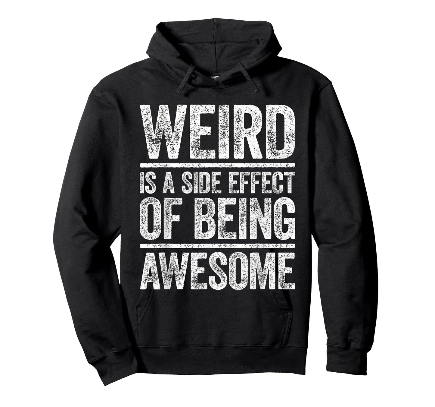 Weird Is A Side Effect Of Being Awesome Shirt Sarcastic Joke T-Shirt