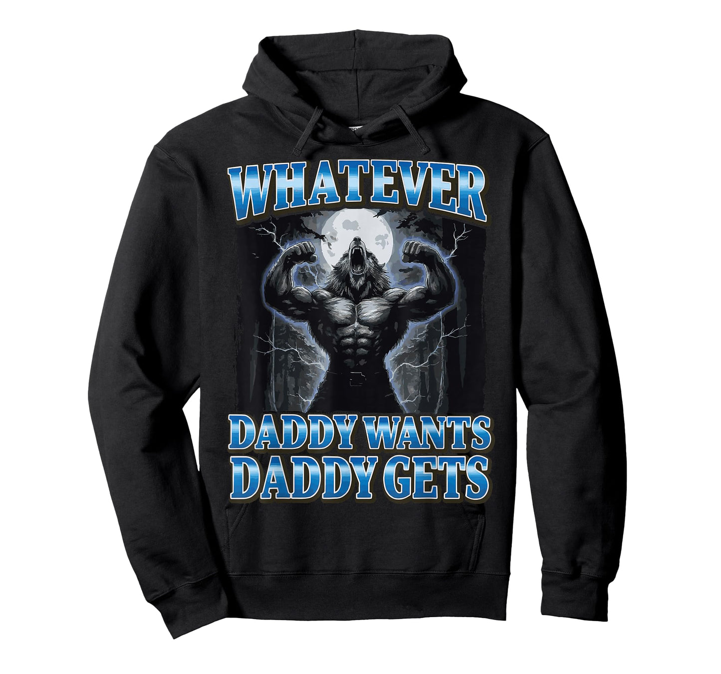 Whatever Daddy Wants Daddy Gets T-Shirt