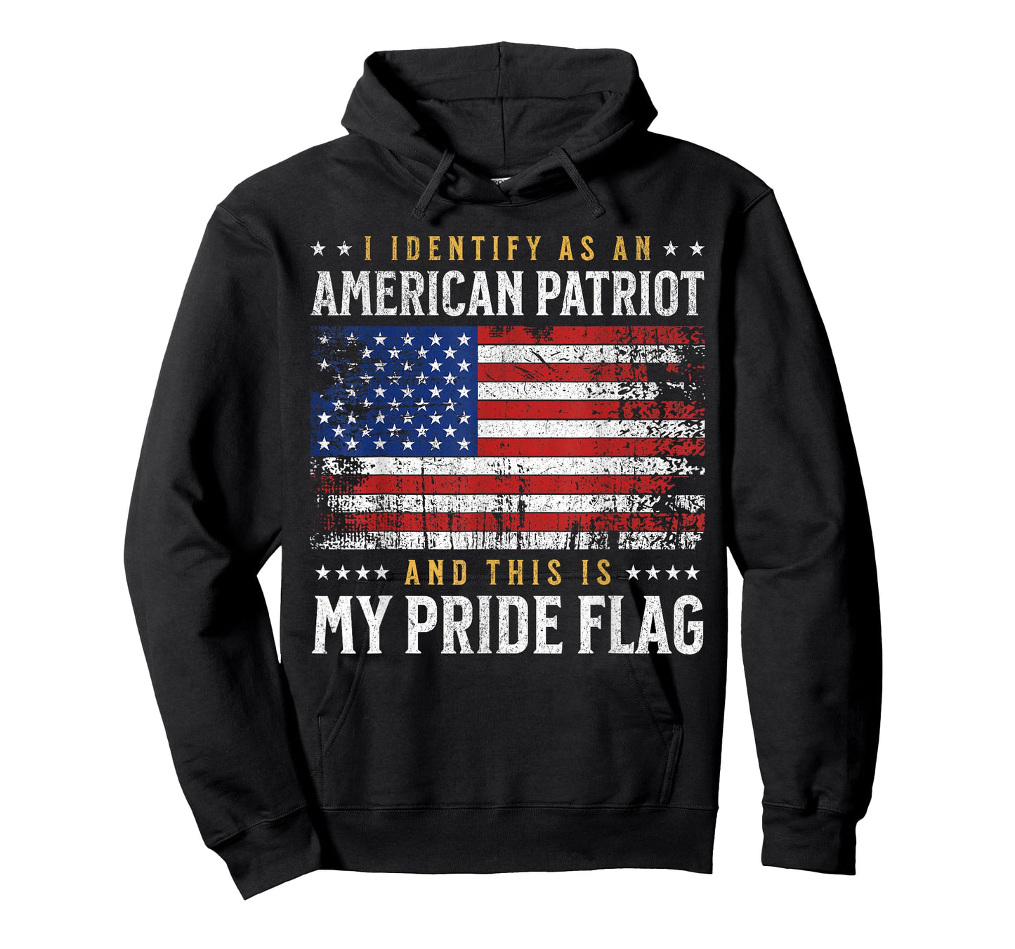 I Identify As An American Patriot And This Is My Pride Flag T-Shirt