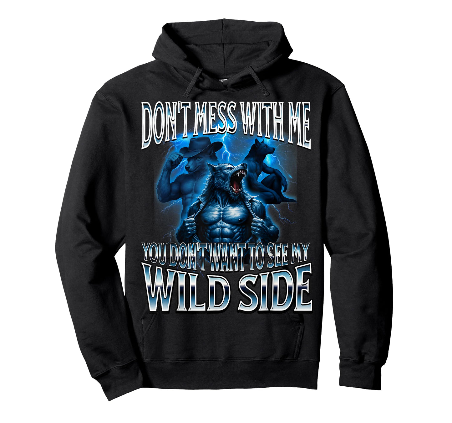 Mess with Me Alpha Male Werewolf Wolf Meme Corny Dumb T-Shirt