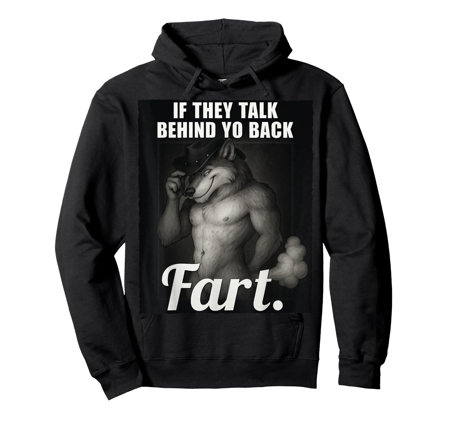 Meme If They Talk Behind Your Back Fart Oddly Specific Funny T-Shirt