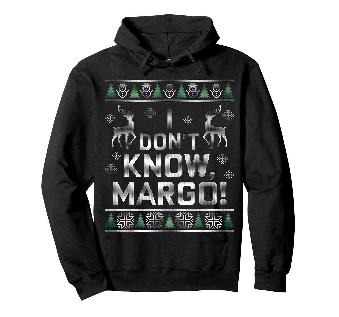 I don't know, Margo! Ugly Sweater Christmas Meme T-Shirt