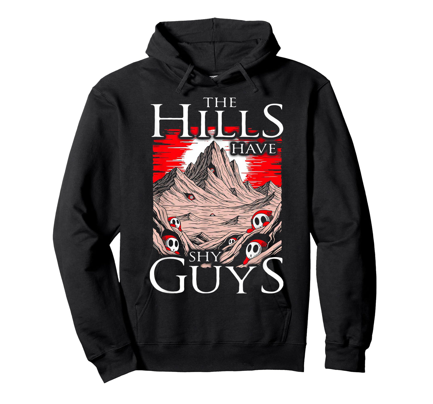 The Hills Have Shy Guys - Halloween T-Shirt