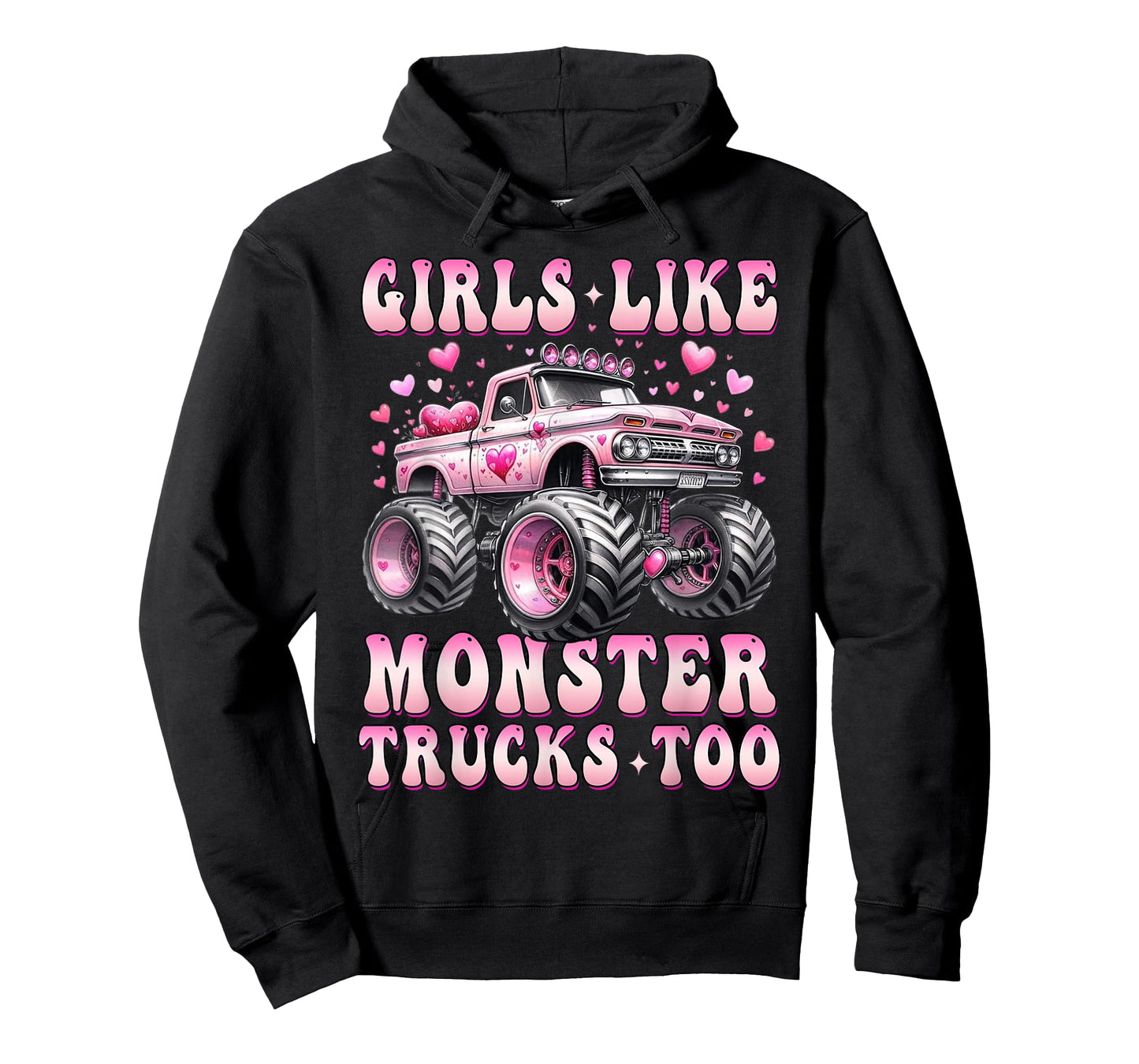 Girls Like Monster Trucks Too Funny Pink Monster Truck Lover T-Shirt