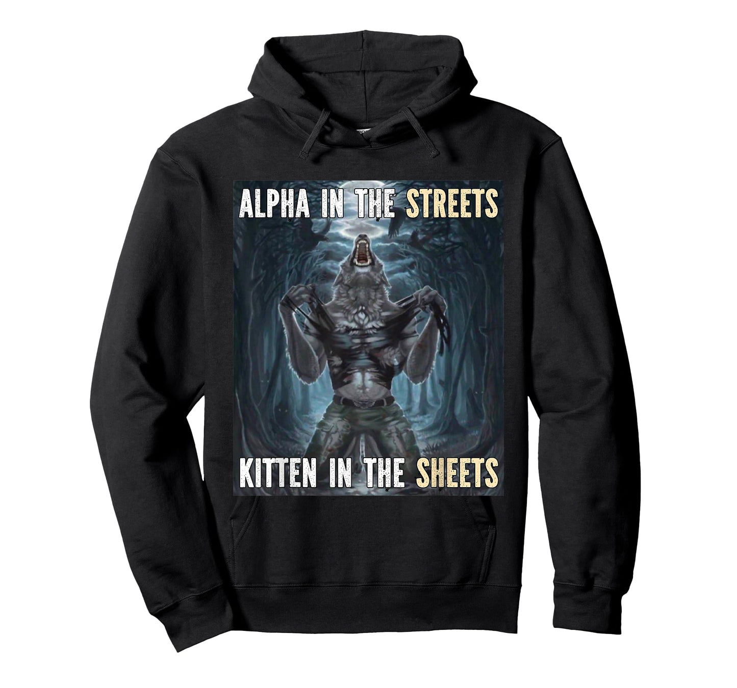 Alpha In The Streets Kitten Funny Werewolf Wolf Meme T-Shirt