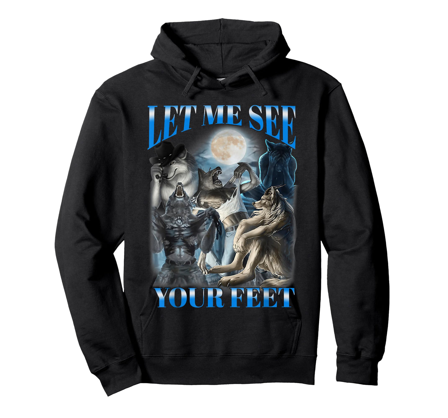Let Me See Your Feet Aggressive Cringe Wolf Werewolf Meme T-Shirt