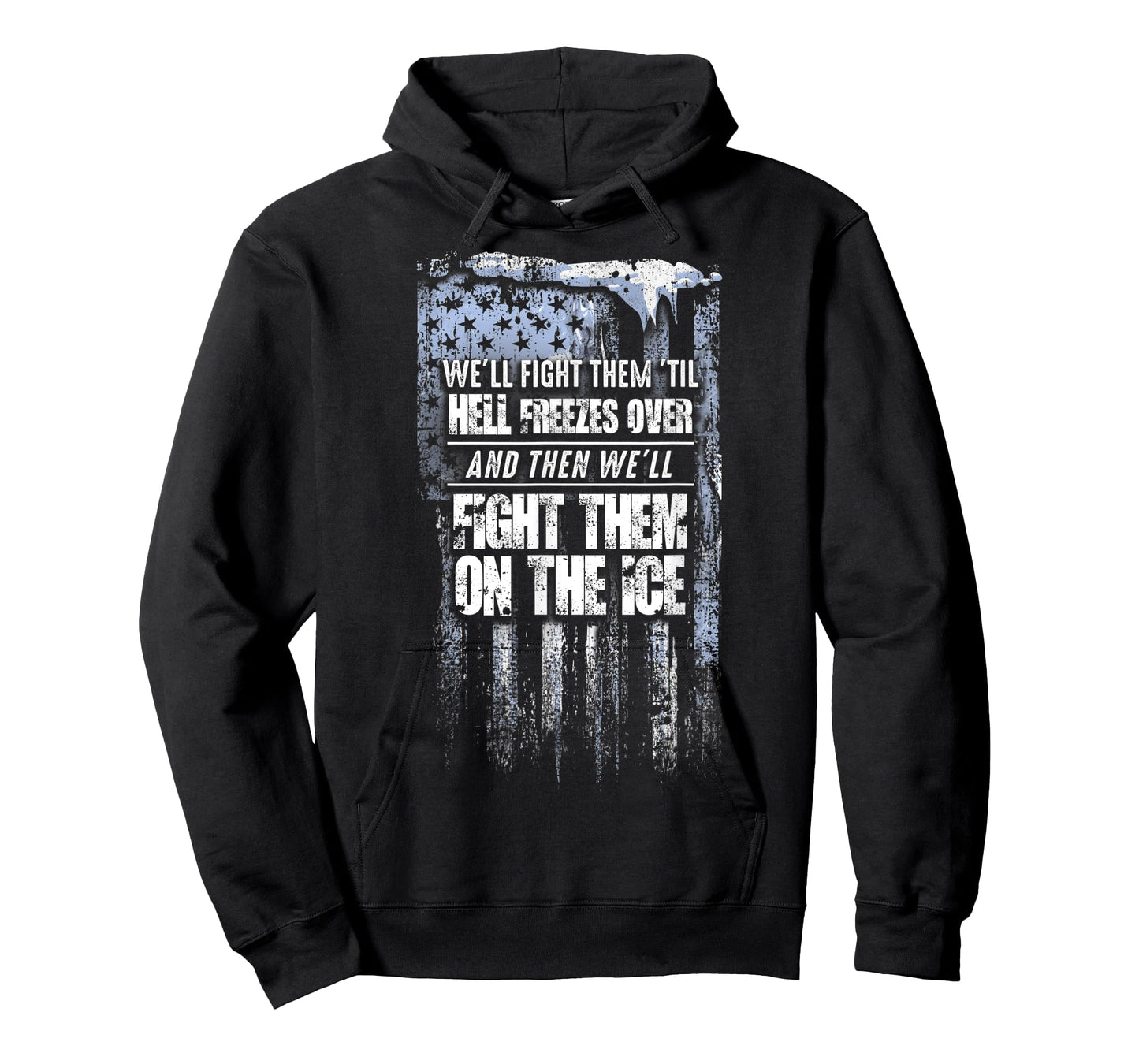 Hell Freezes - Fight Them On The Ice T-Shirt