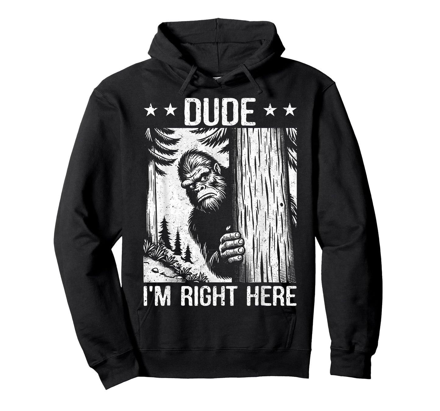 Funny Sasquatch Meme Dude I'm Right Here Yeti Big Foot Lover T-Shirt