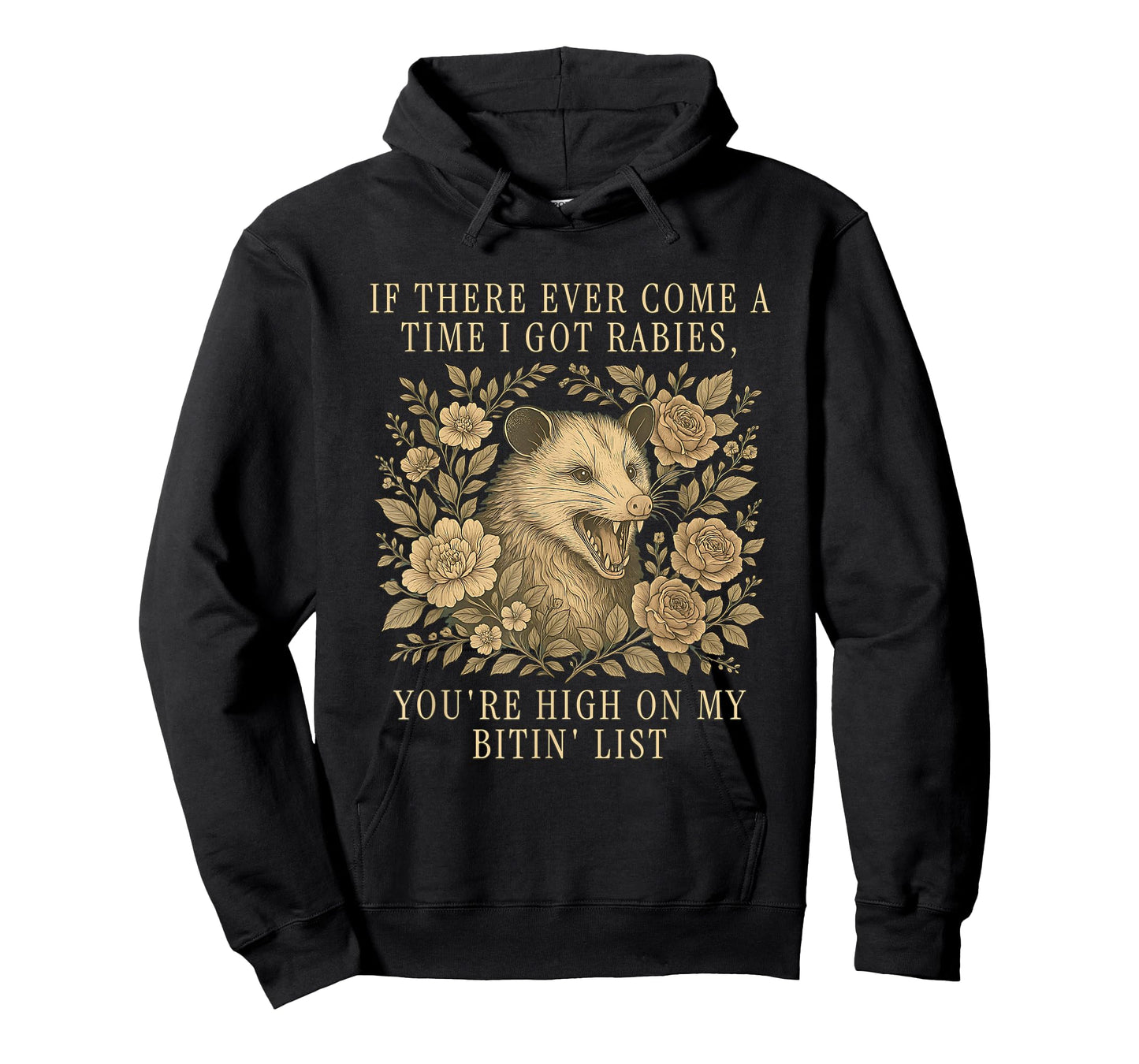 If There Ever Come A Time I Got Rabies Possum T-Shirt